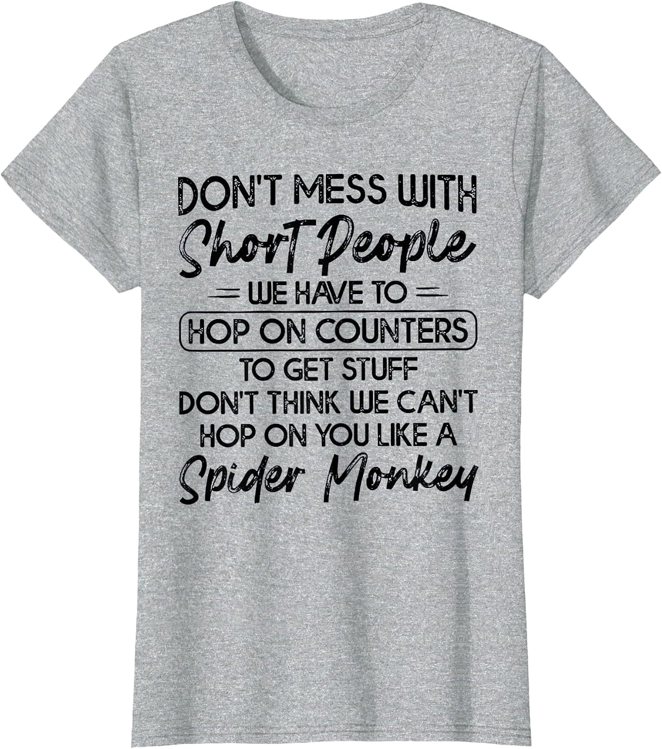 Don't Mess with Short People