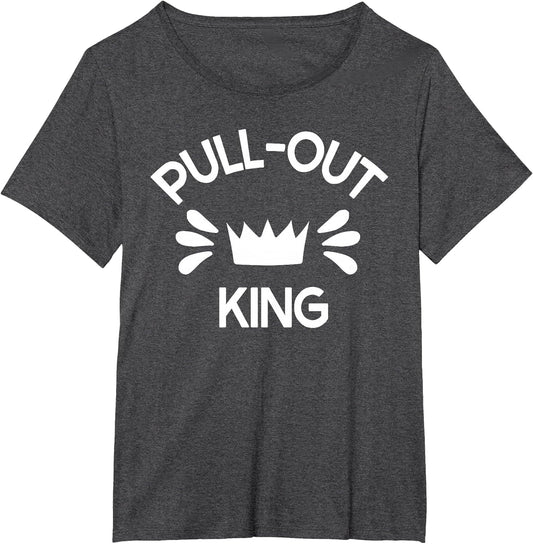 Pull Out King Inappropriate Adult Humor Novelty