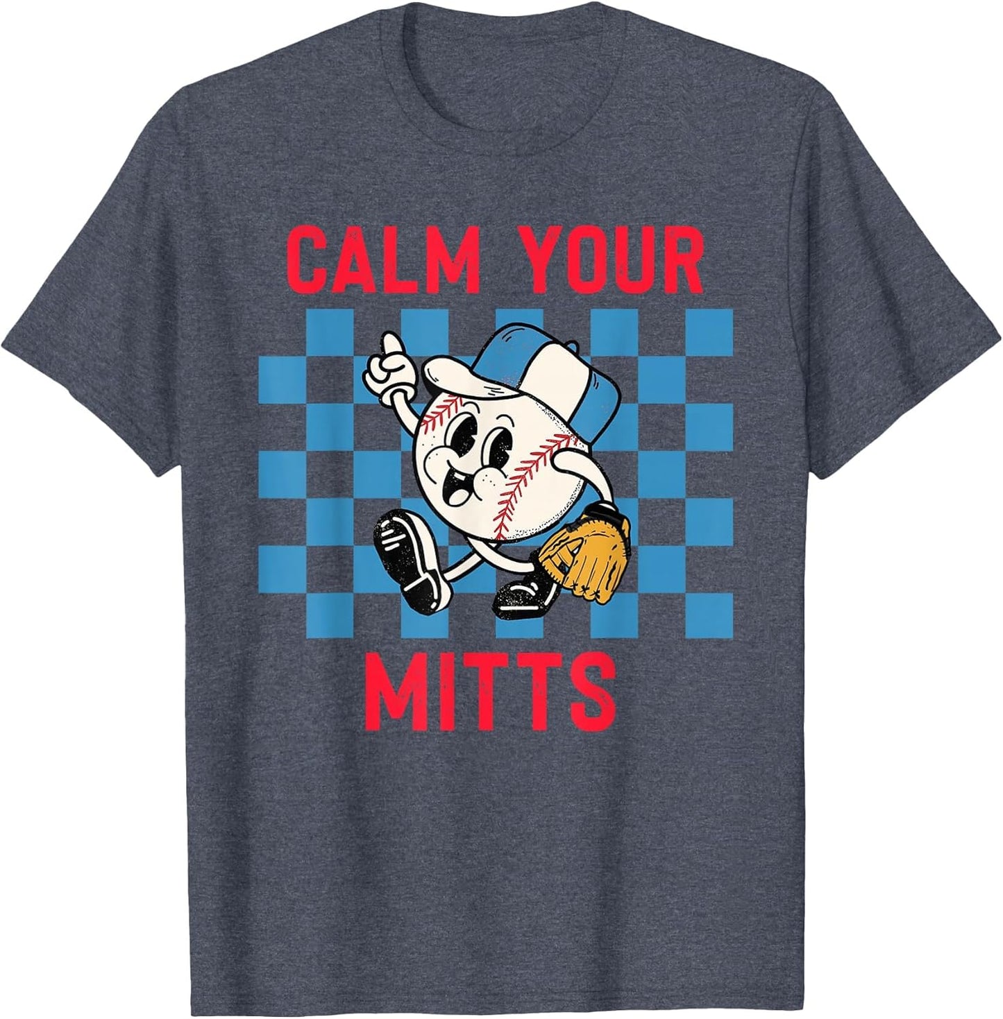 Calm Your Mitts Baseball Player Funny Baseball Game Joke