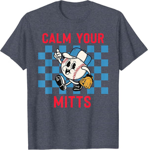 Calm Your Mitts Baseball Player Funny Baseball Game Joke