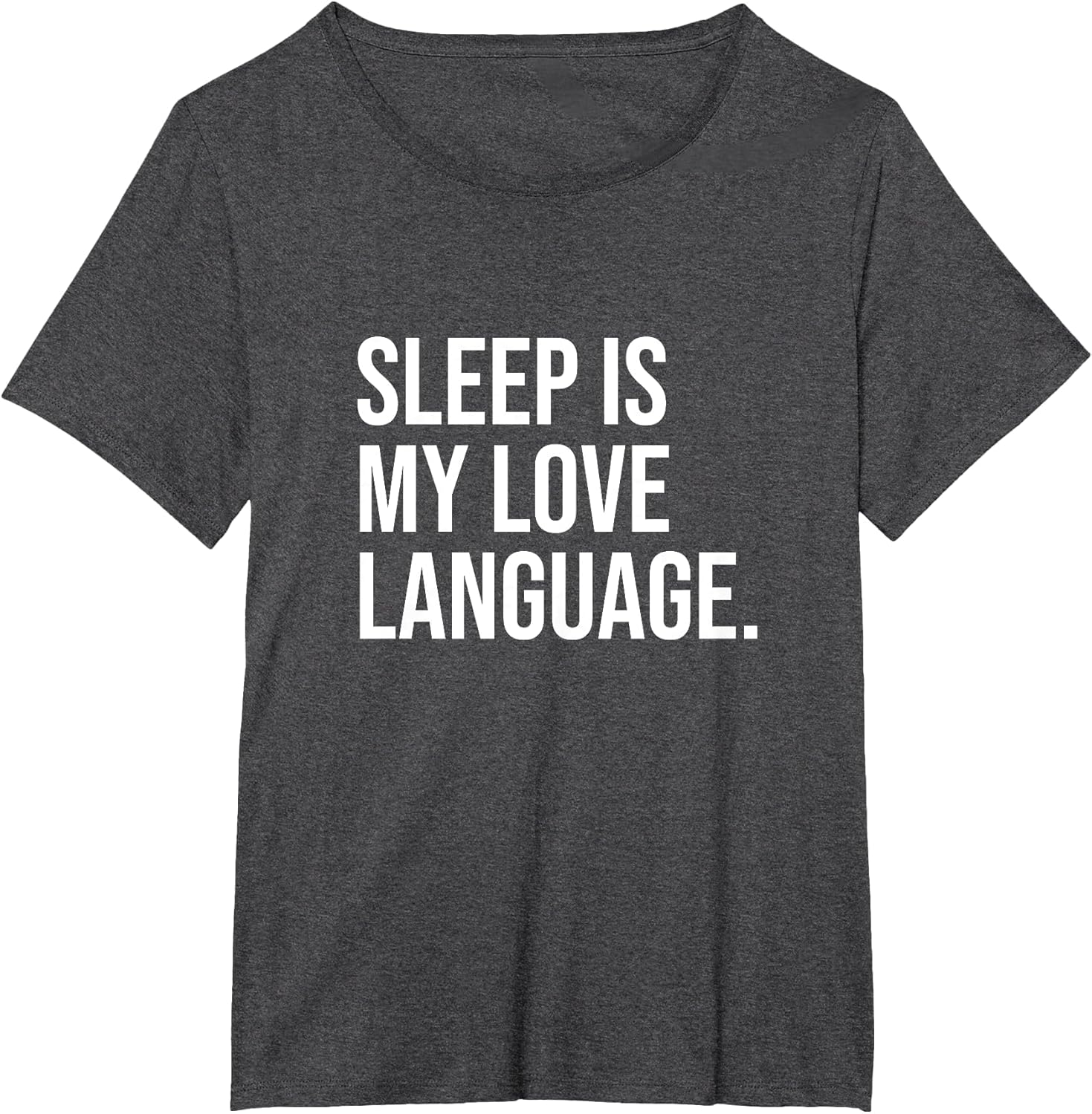 Sleep is My Love Language Funny Sleeping