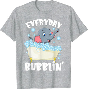 Everyday Bubblin Bubble Bath for Me Funny Elephants Lovers