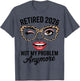 Retired 2026 Not My Problem Anymore Leopard Women Retirement