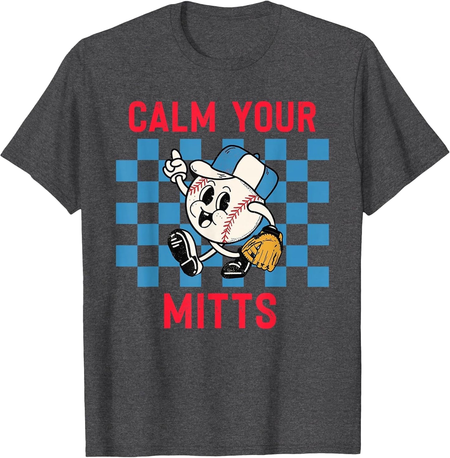 Calm Your Mitts Baseball Player Funny Baseball Game Joke