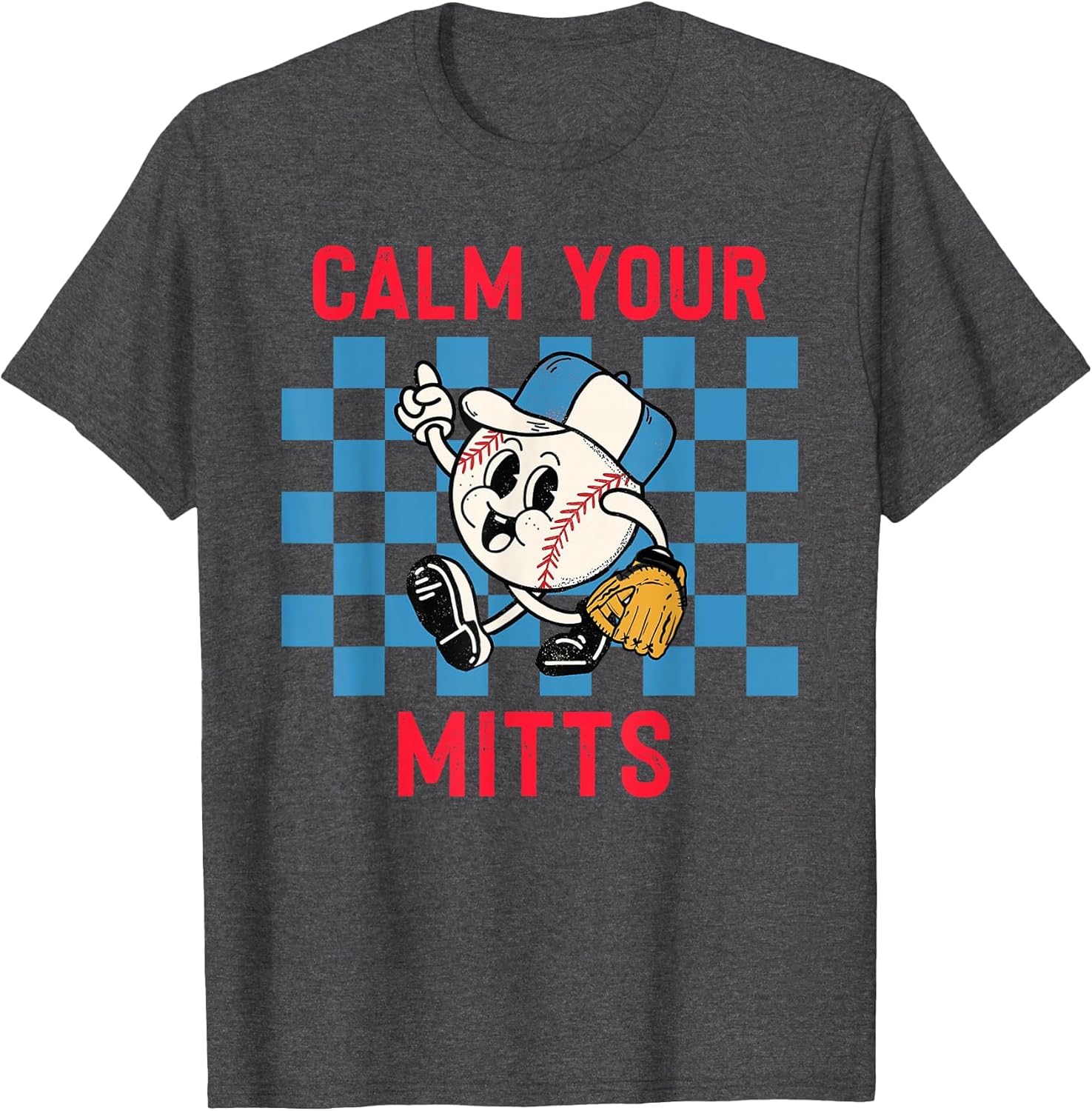 Calm Your Mitts Baseball Player Funny Baseball Game Joke