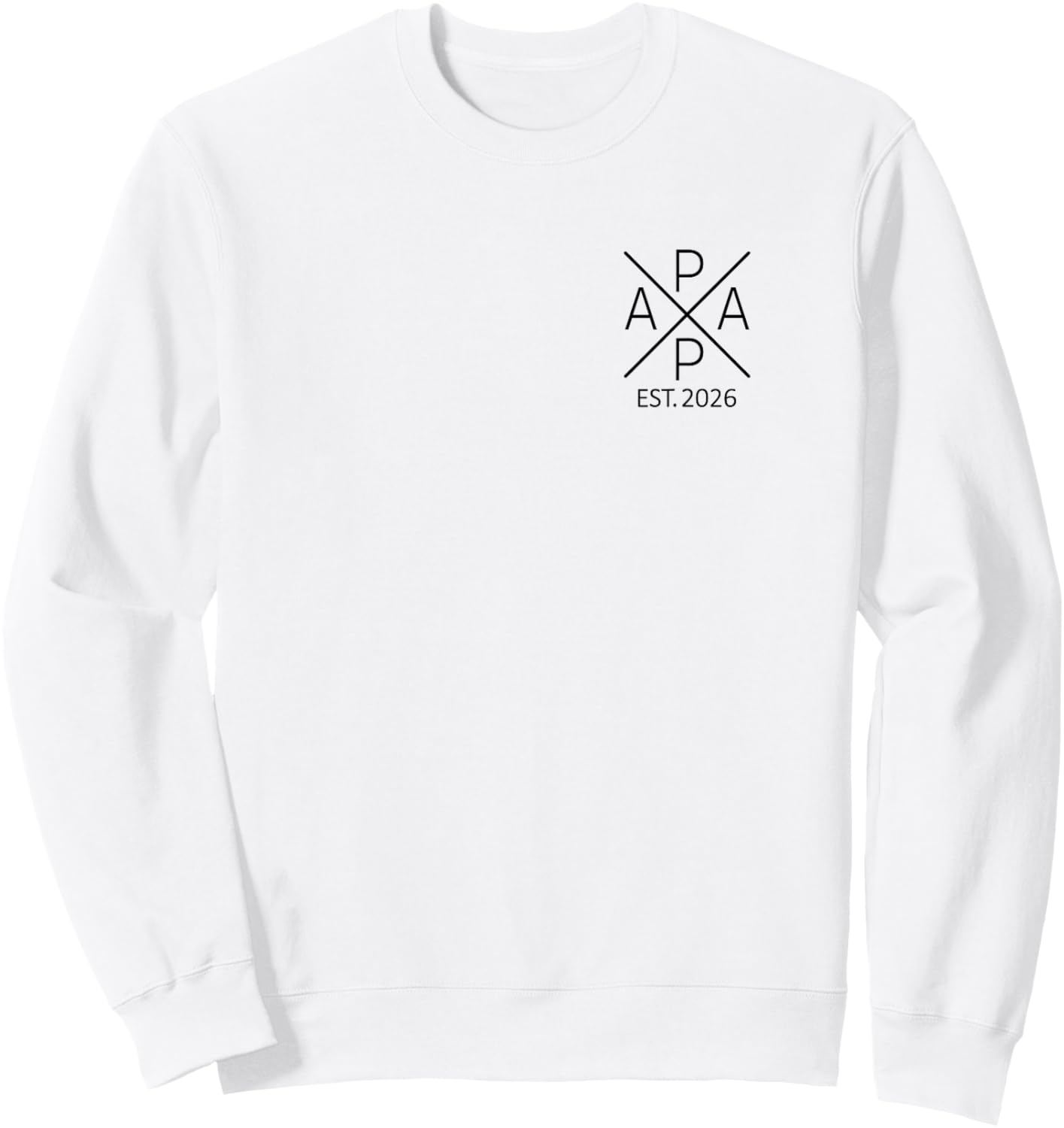 Papa 2026 Becoming Father 2026 Proud Papa 2026 Sweatshirt - Sweatshirt | White