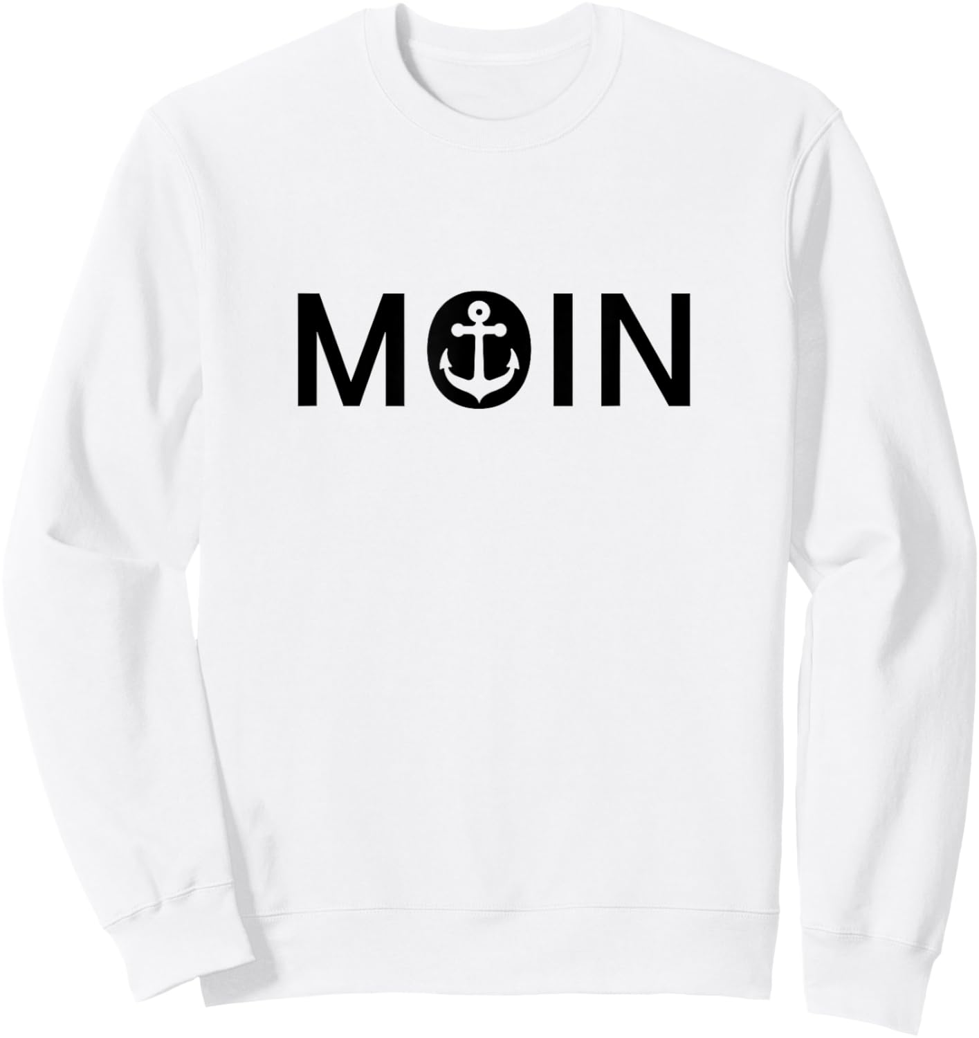 Moin, little anchor, good morning, North Germany, Hamburg Sweatshirt - Sweatshirt | White