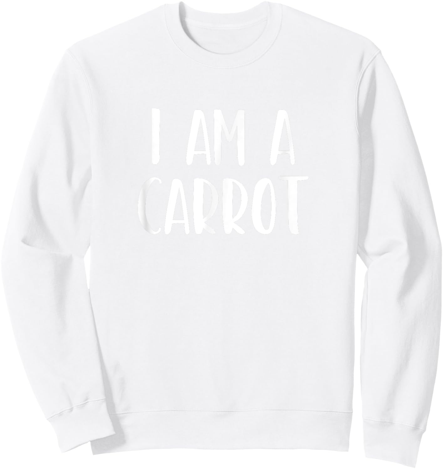 I Am A Carrot Halloween I'm Simple Costume Lazy Sweatshirt - Sweatshirt | White