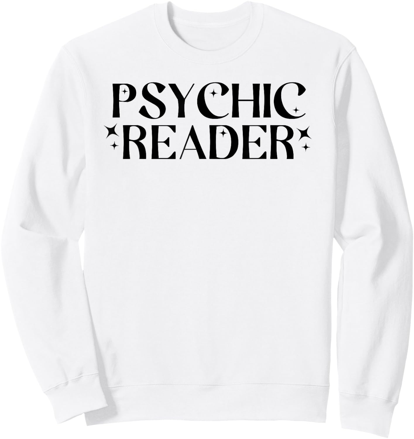 Psychic Reader Readings Sweatshirt - Sweatshirt | White