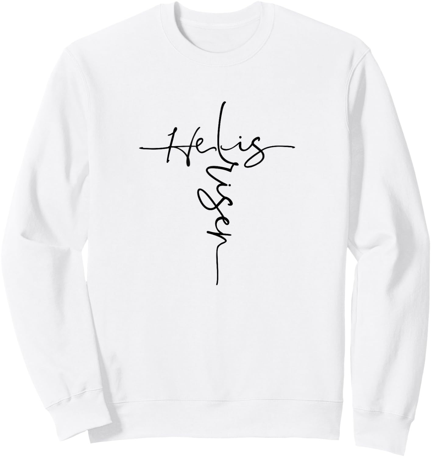 Easter | He is Risen Cross | Christian Apparel Sweatshirt - Sweatshirt | White