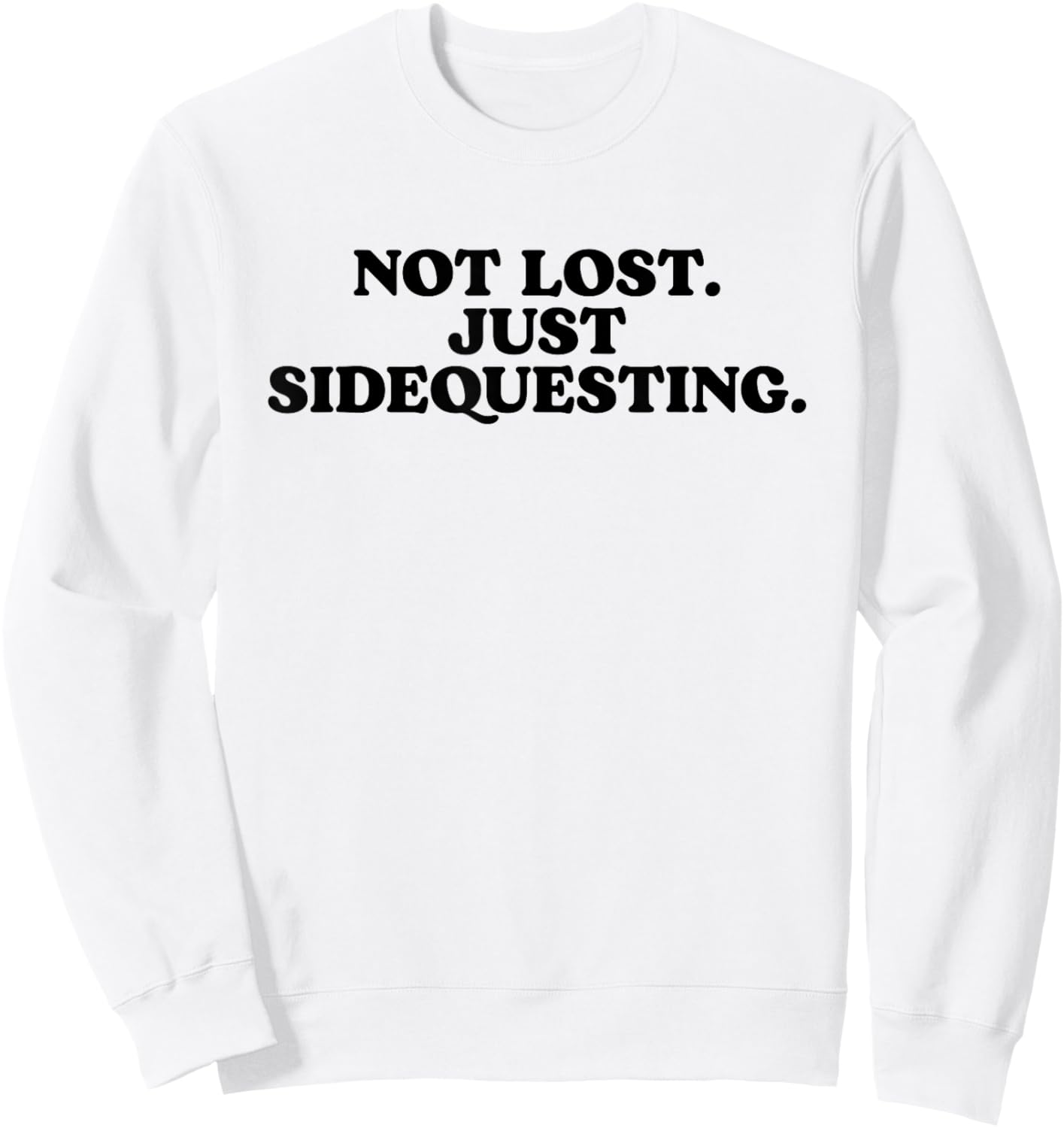 Not Lost Just Sidequesting - Funny Rave EDM Sweatshirt - Sweatshirt | White