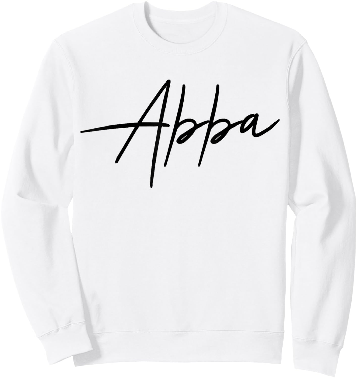 Abba Name Women Men Kids Abba Birthday Shirt Gift Abba Name Sweatshirt - Sweatshirt | White