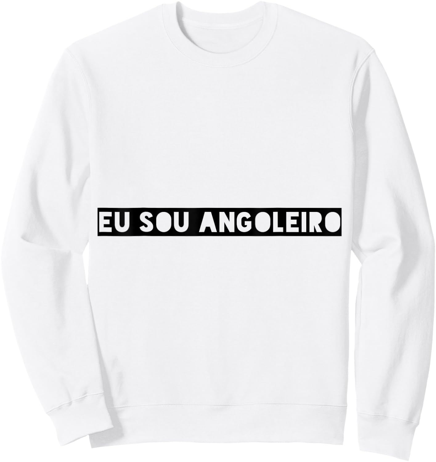 Eu Sou Angoleiro | Capoeirista Clothing | Capoeira Angola Sweatshirt - Sweatshirt | White