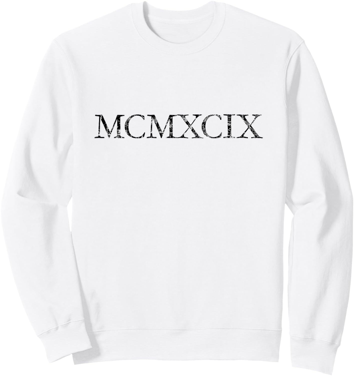 MCMXCIX Vintage 1999 (Antique Black) Birthday Gift Sweatshirt - Sweatshirt | White