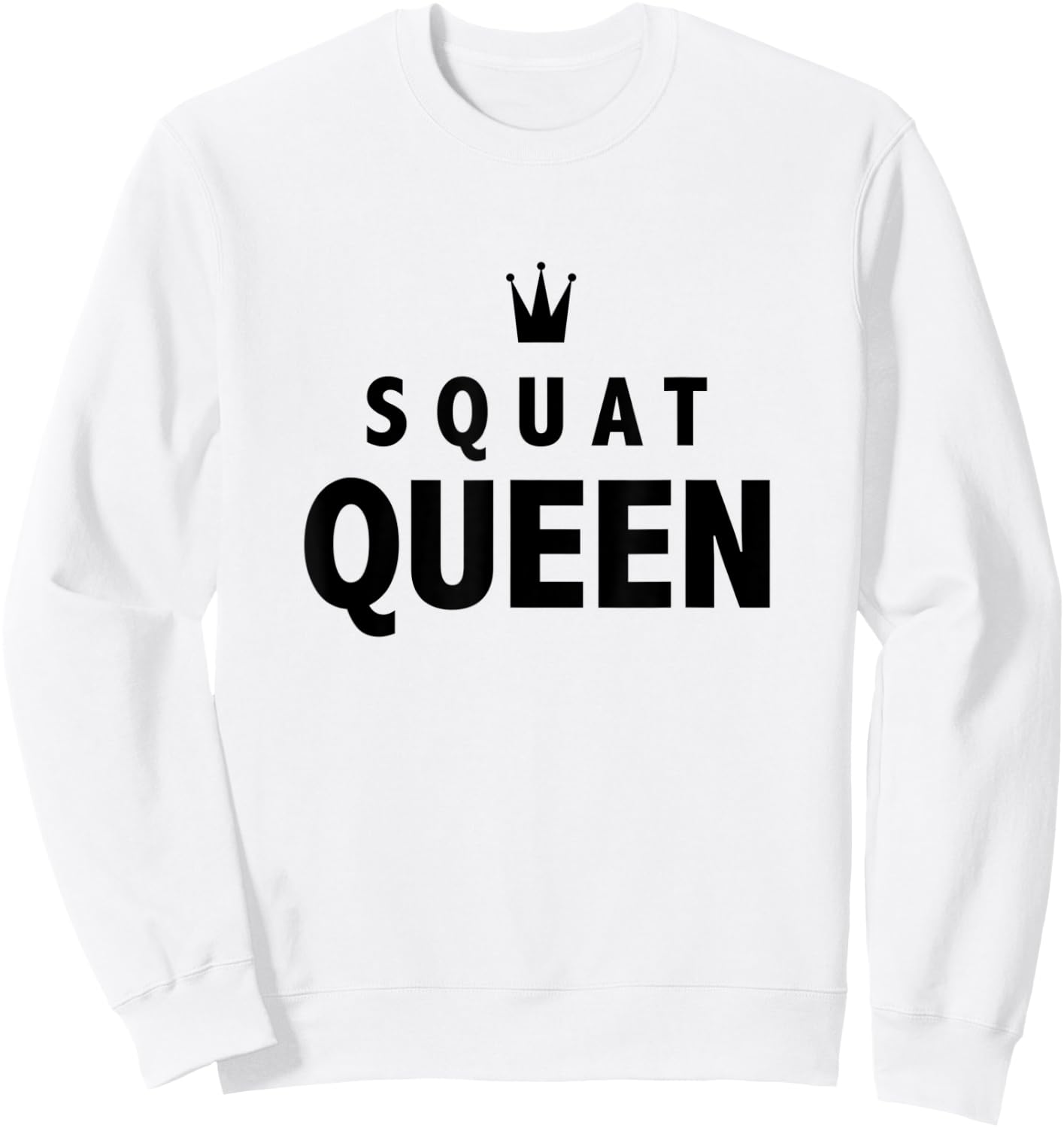 Squat Queen Workout Gym Sweatshirt - Sweatshirt | White