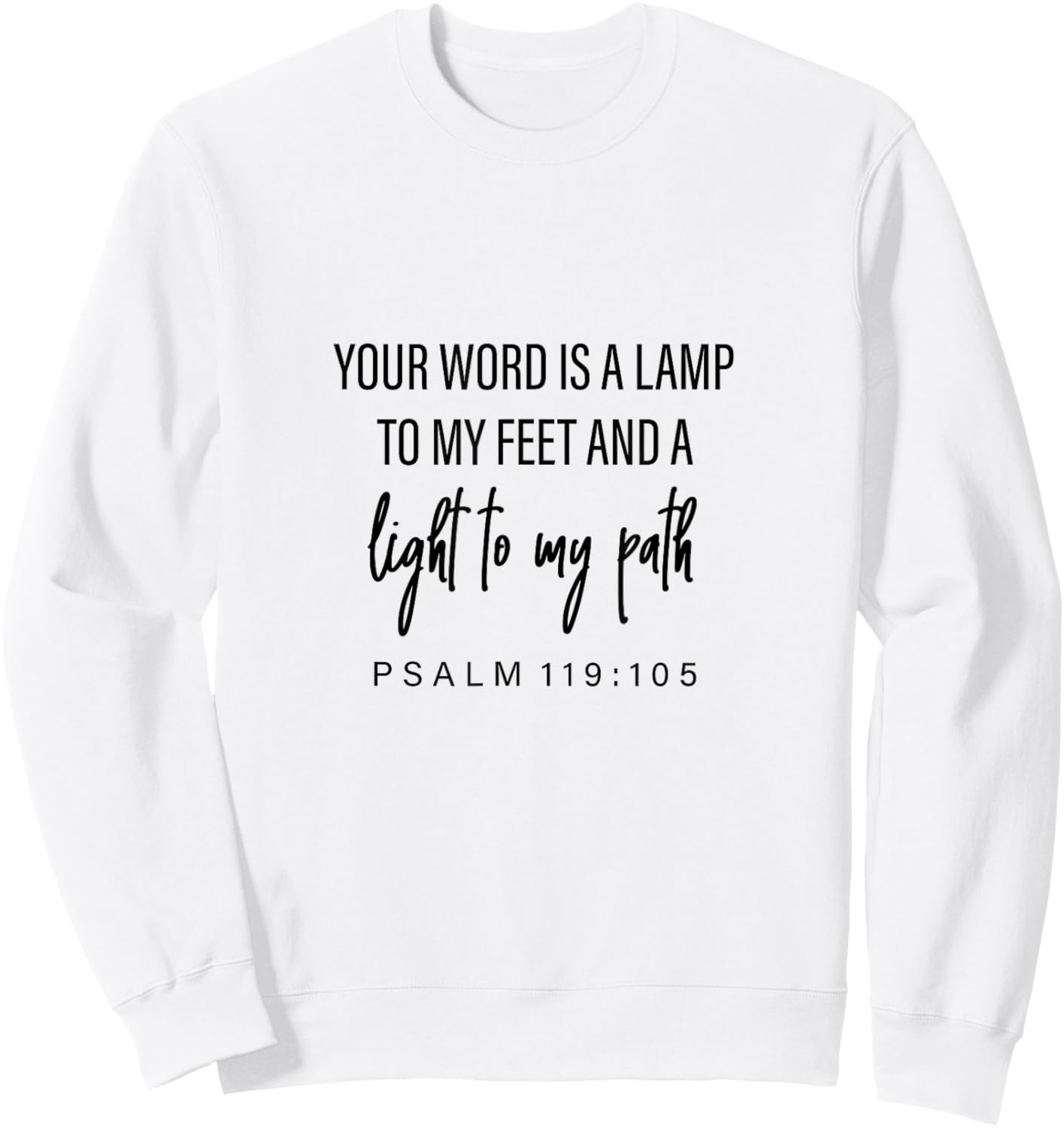 Psalm 119:105, Bible Verse, Gift & Men, Christian Sweatshirt - Sweatshirt | White
