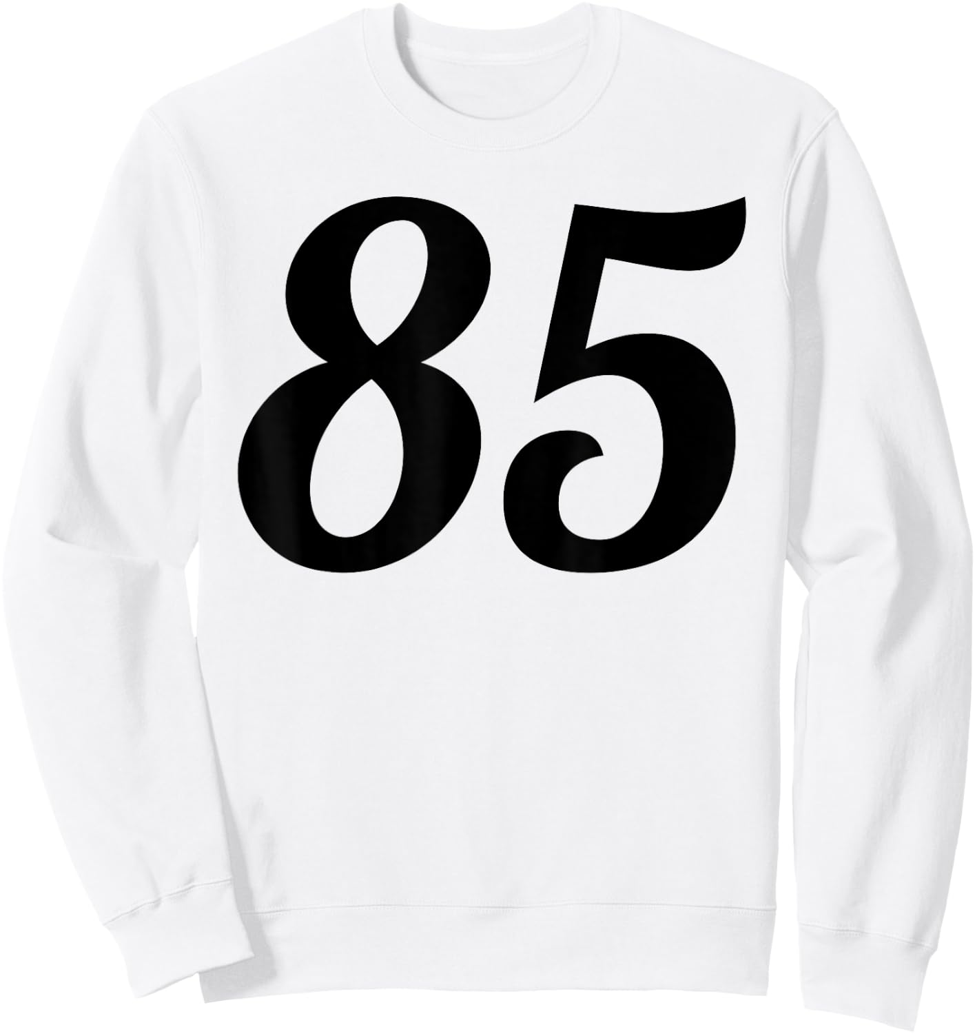 Eighty-five - Fun Number 85 Shirt Sweatshirt - Sweatshirt | White