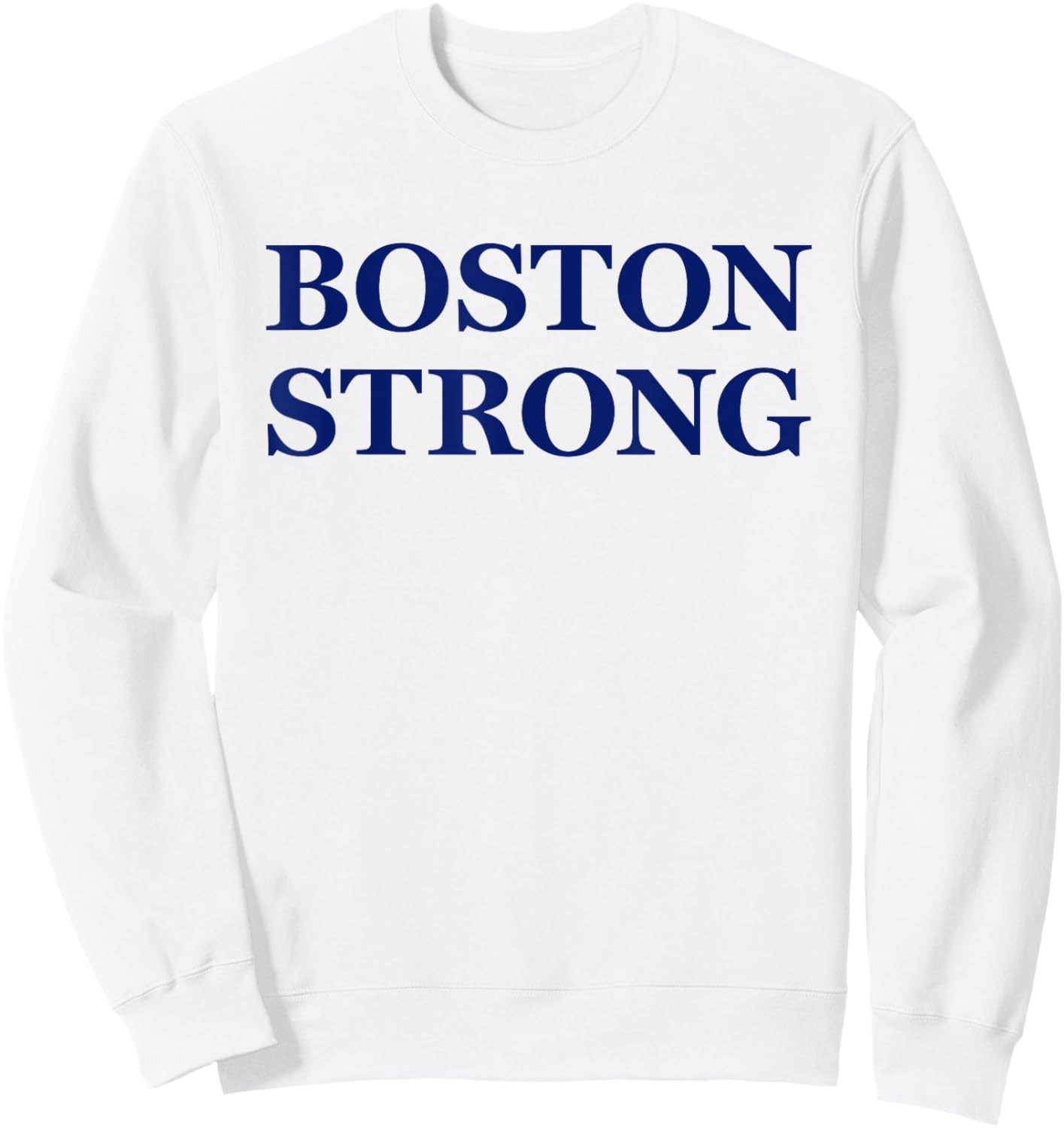 Boston Strong Sweatshirt - Sweatshirt | White