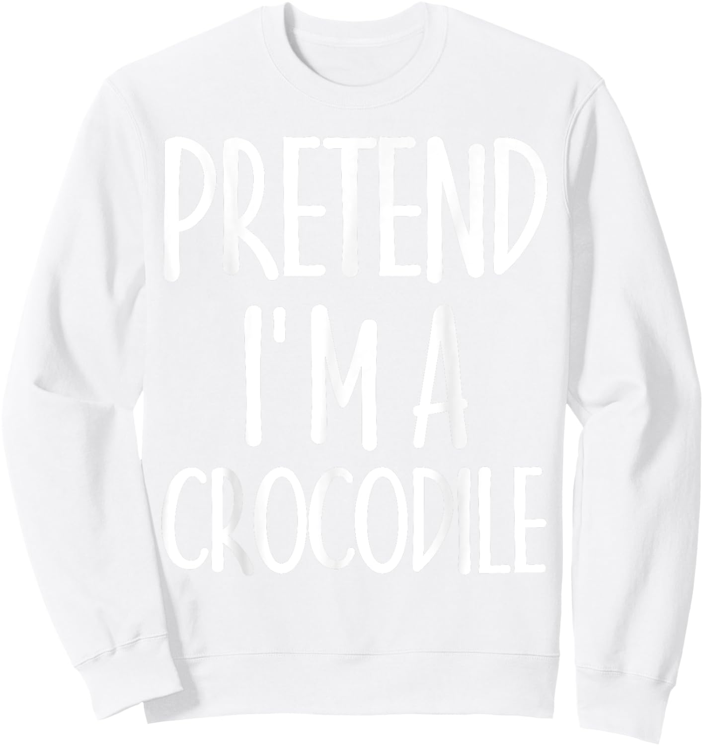 Easy Pretend I'm Crocodile Costume Gift Halloween Alligator Sweatshirt - Sweatshirt | White