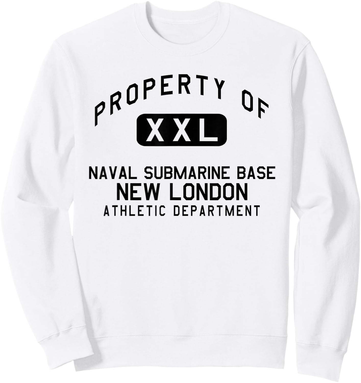 Property of Naval Submarine Base New London Athletic Dept Sweatshirt - Sweatshirt | White