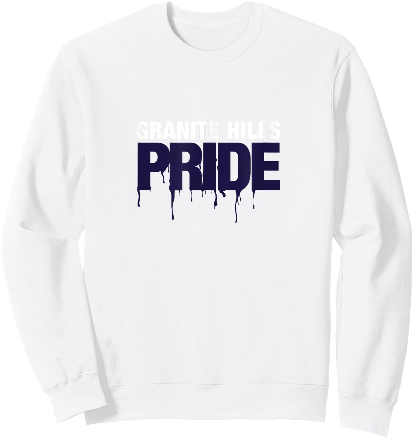 Granite Hills High School PRIDE Sweatshirt - Sweatshirt | White