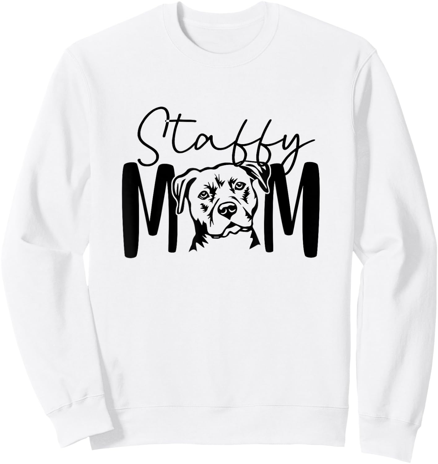 Staffy Mom Gift Staffordshire Bull Terrier Dog Lover Top Women Sweatshirt - Sweatshirt | White