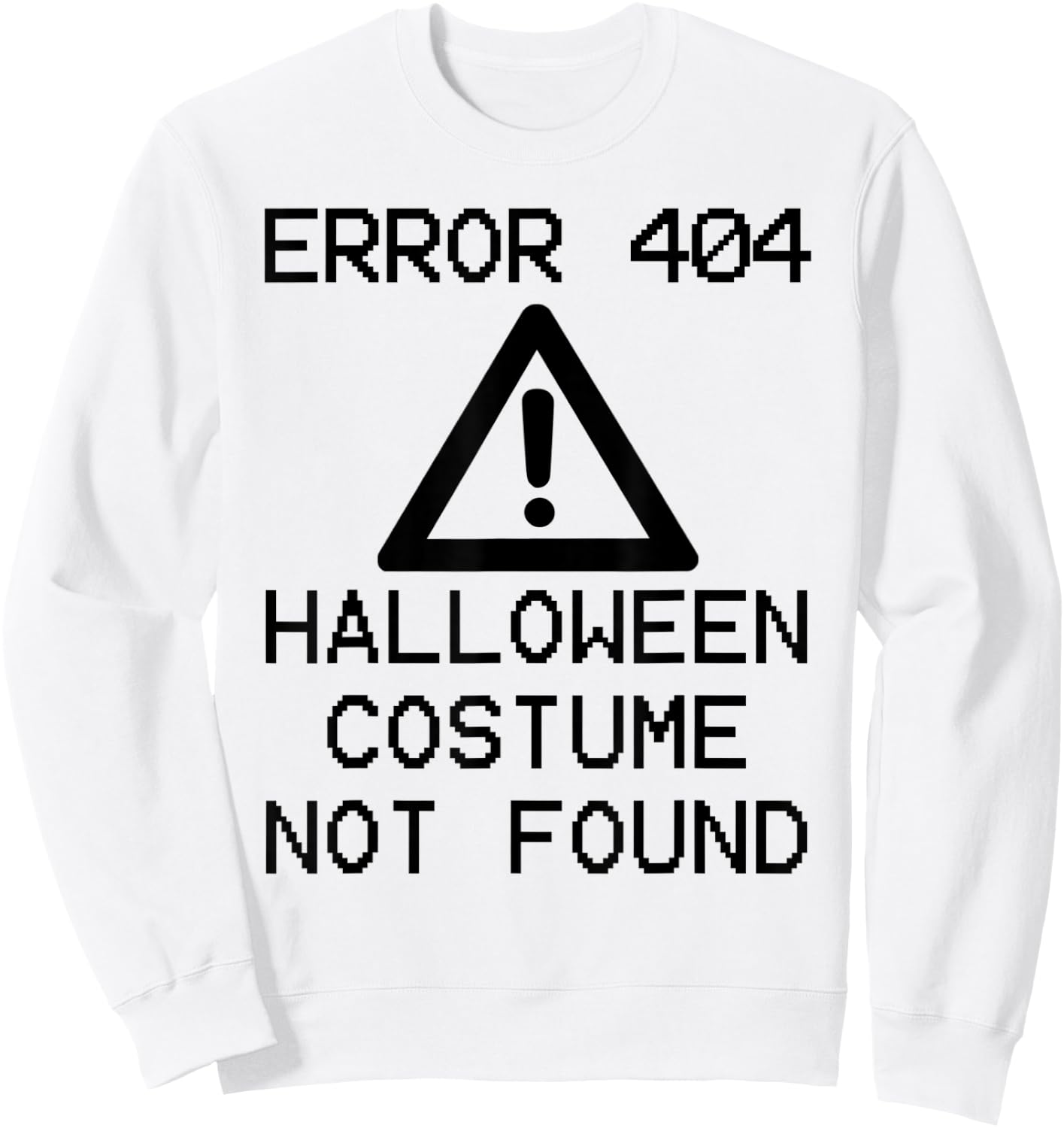 HALLOWEEN COSTUME NOT FOUND Halloween Computer ERROR 404 Sweatshirt - Sweatshirt | White