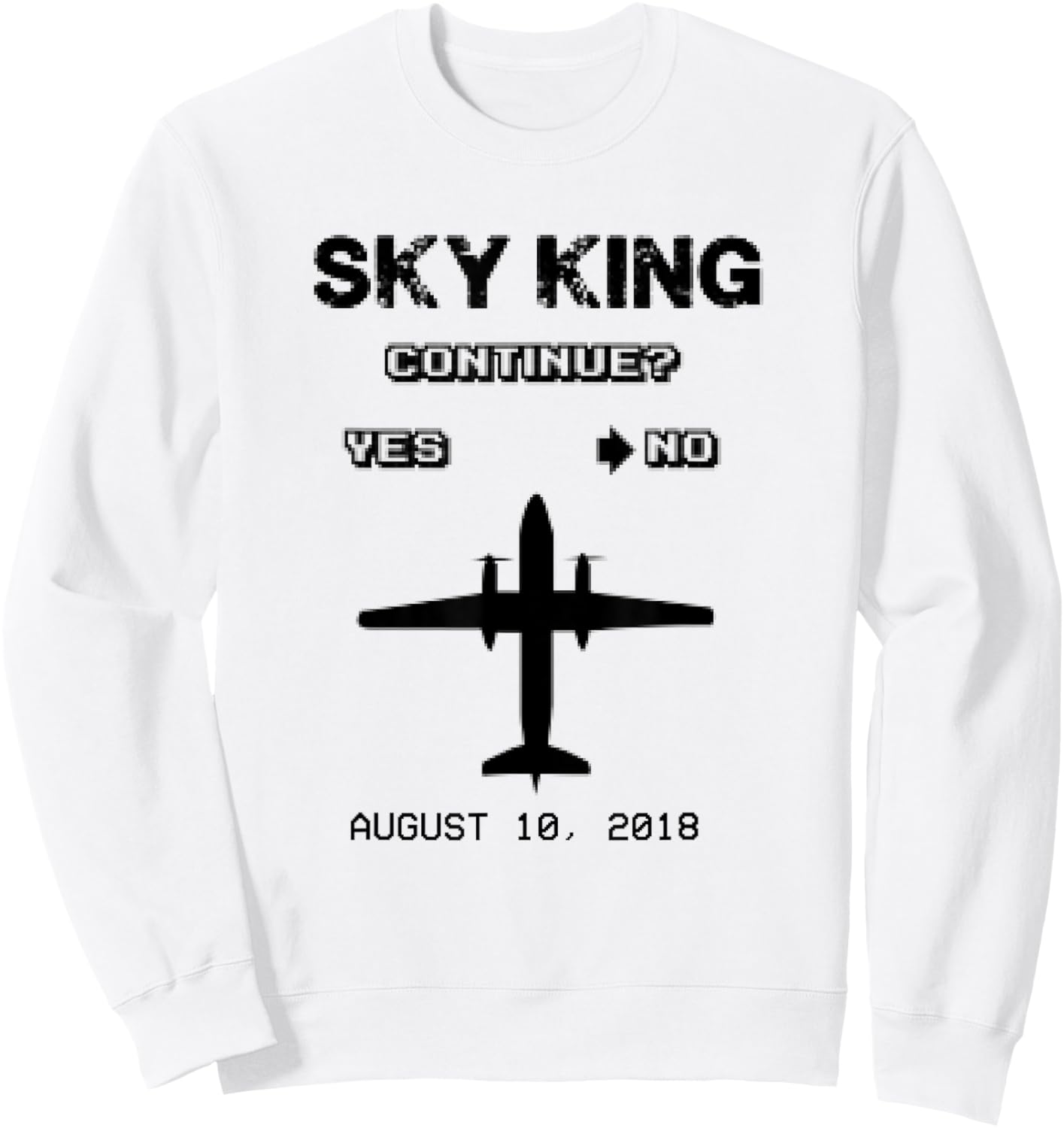 Sky King - Fly it Like You Stole It - Plane Continue Sweatshirt - Sweatshirt | White