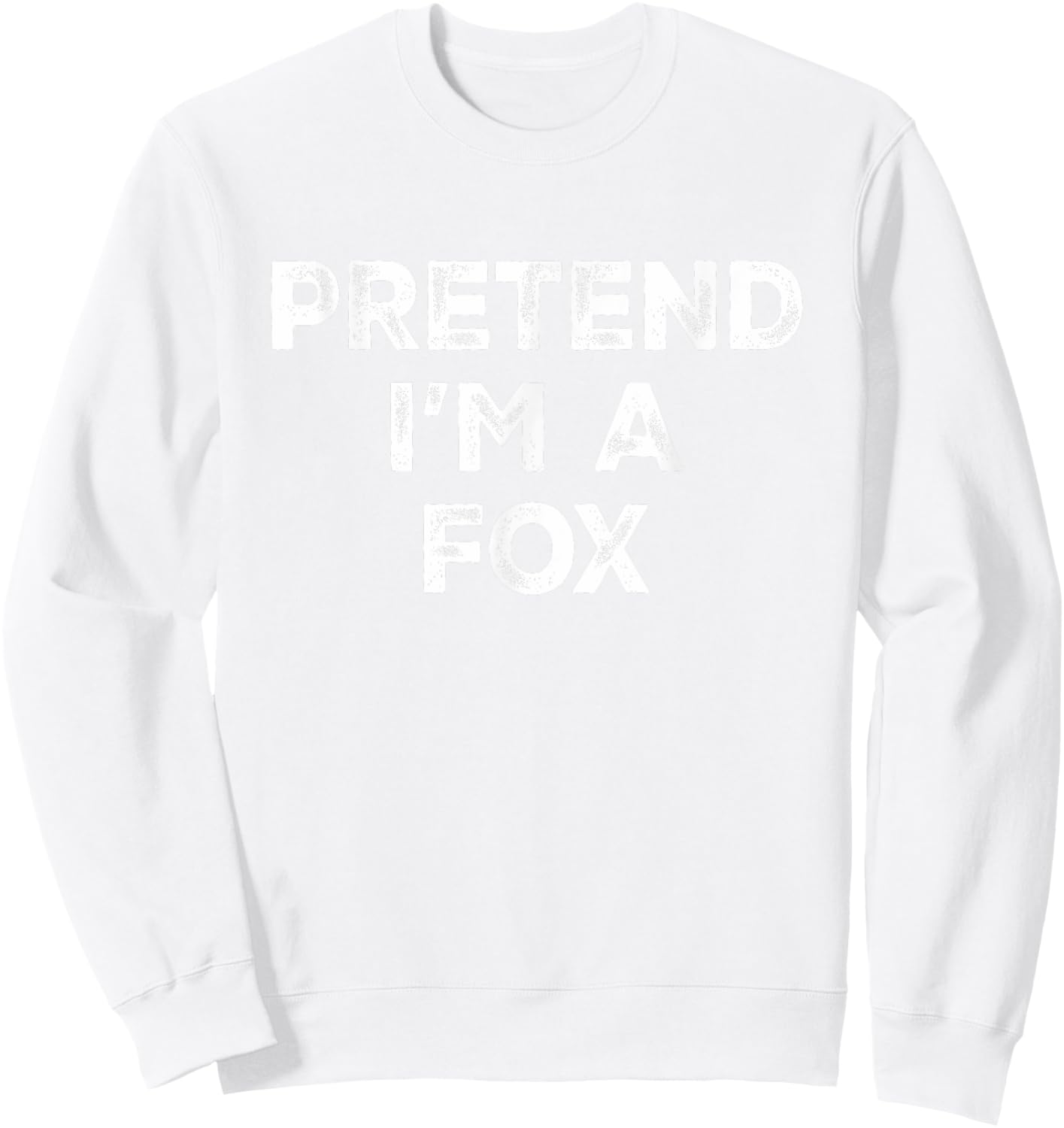 Pretend I'm A Fox Lazy Halloween Costume Sweatshirt - Sweatshirt | White