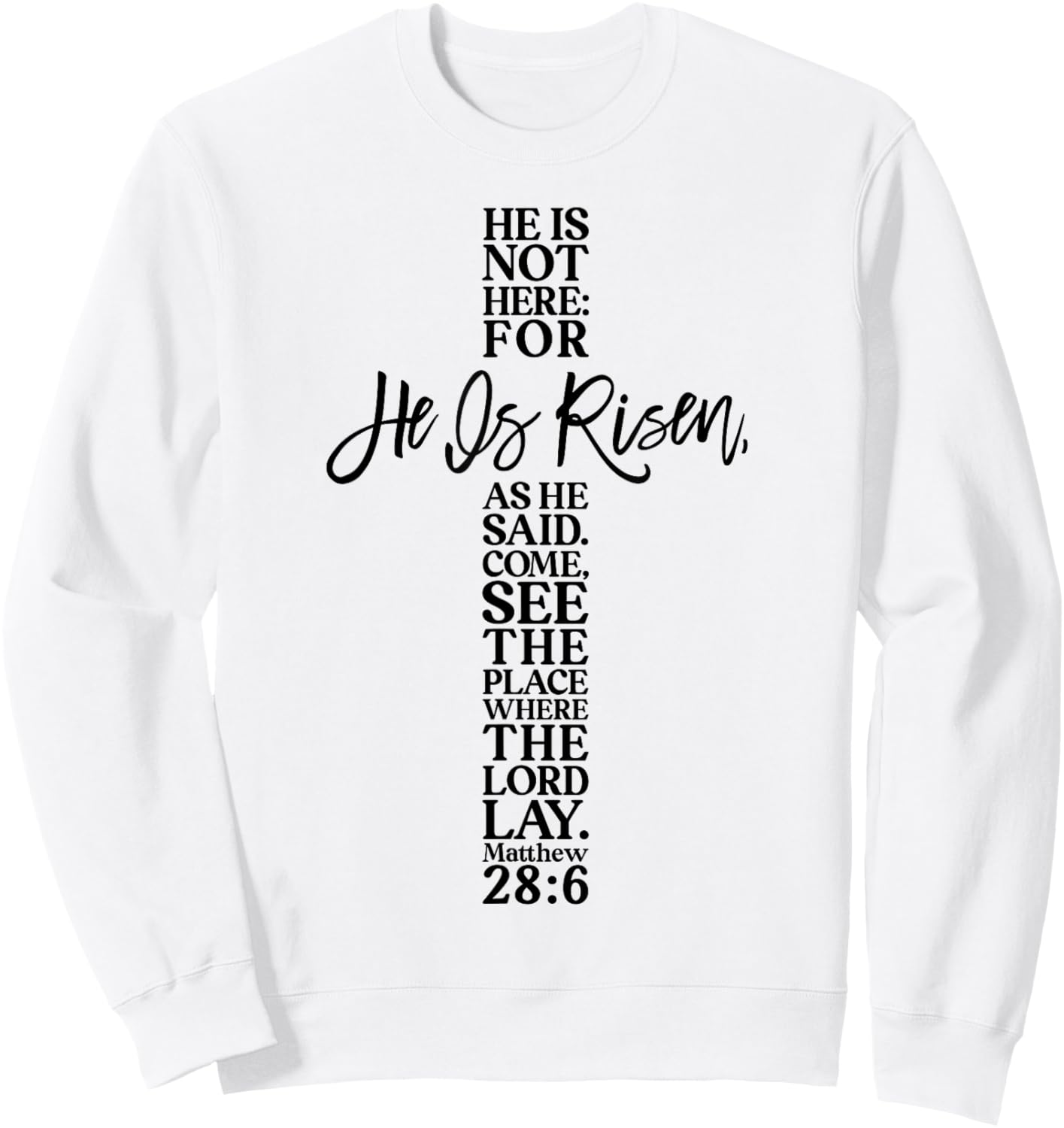 Happy Easter Shirt He Is Risen Jesus Cross Scripture Matthew Sweatshirt - Sweatshirt | White