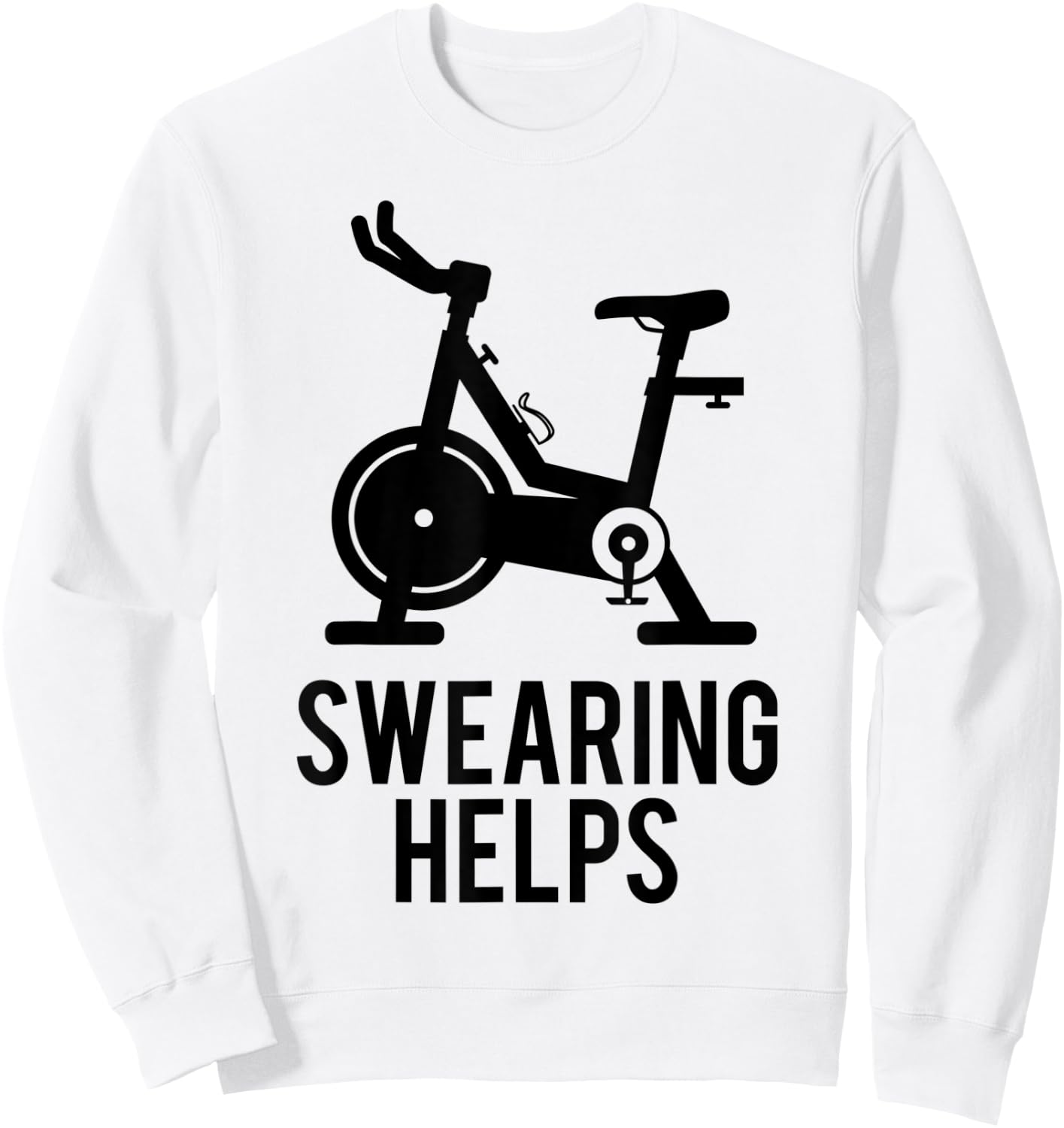 Funny Spin Class Swearing Helps Spinning Gift Gym Fitness Sweatshirt - Sweatshirt | White