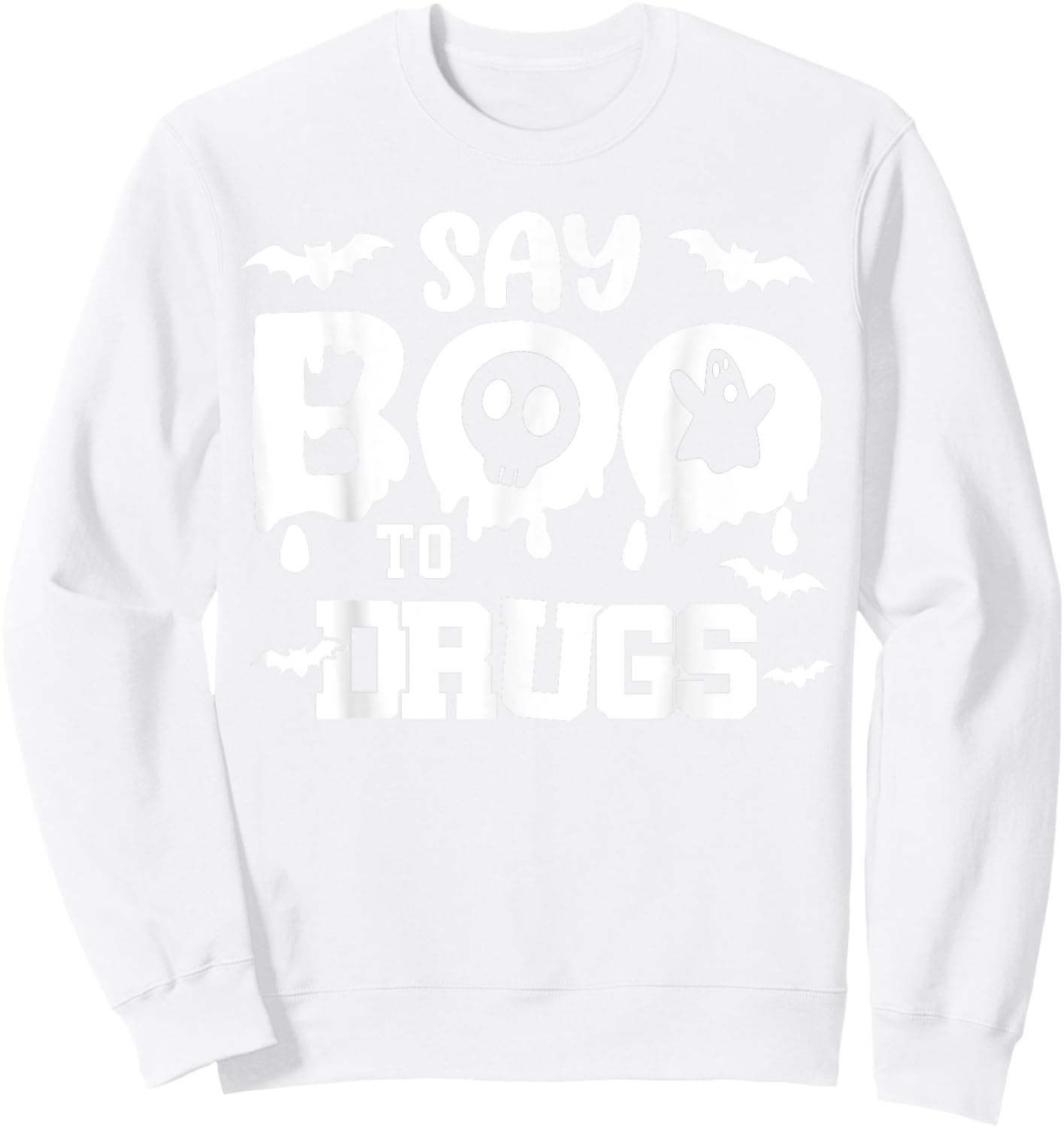 Say Boo To Drugs Sweatshirt - Sweatshirt | White