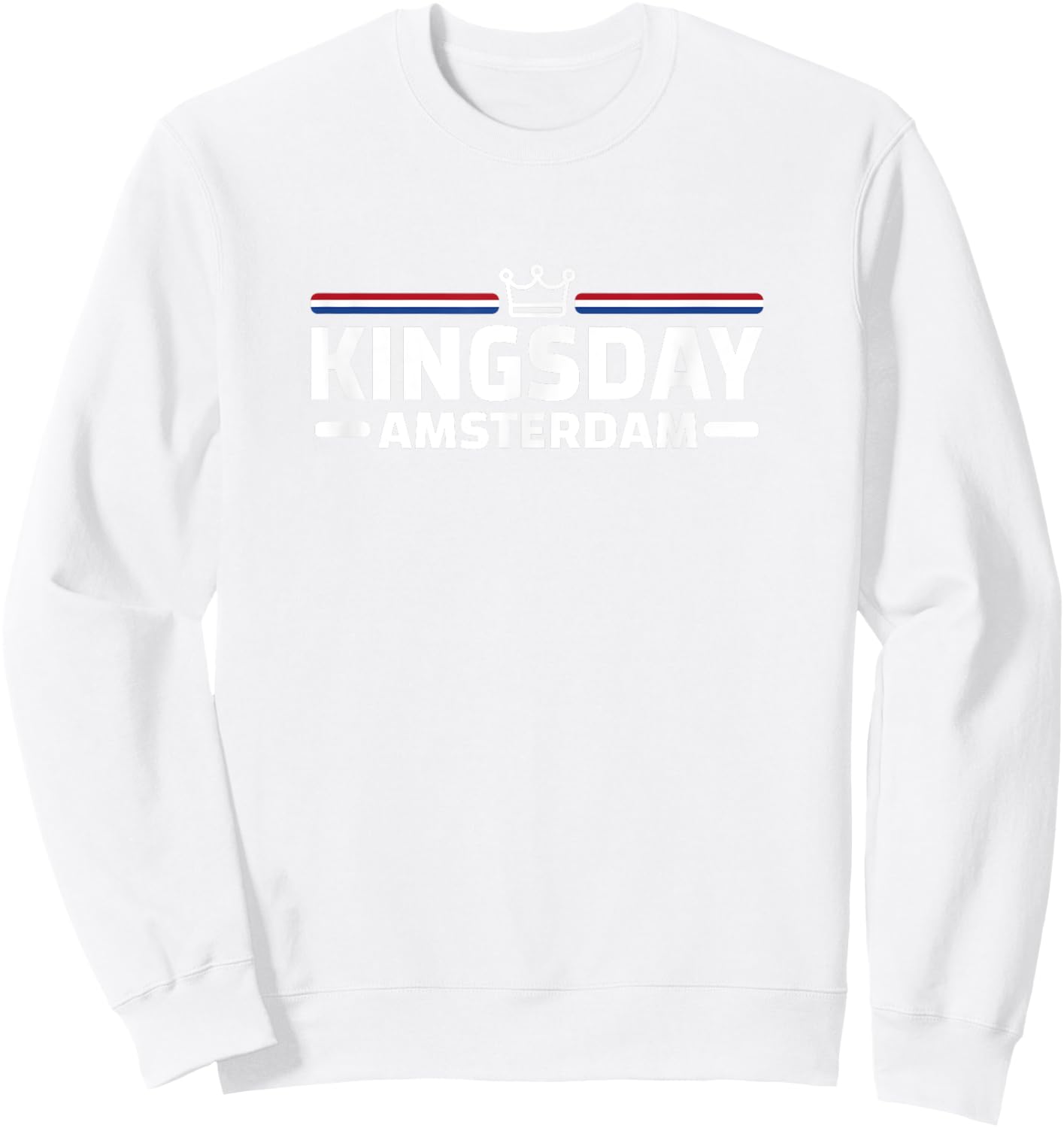 Kingsday Amsterdam Koningsdag Netherlands Flag Dutch Sweatshirt - Sweatshirt | White