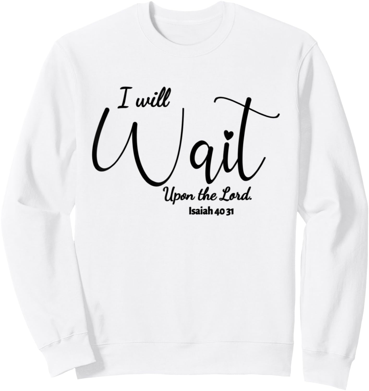 They That Wait Upon The Lord Sweatshirt - Sweatshirt | White
