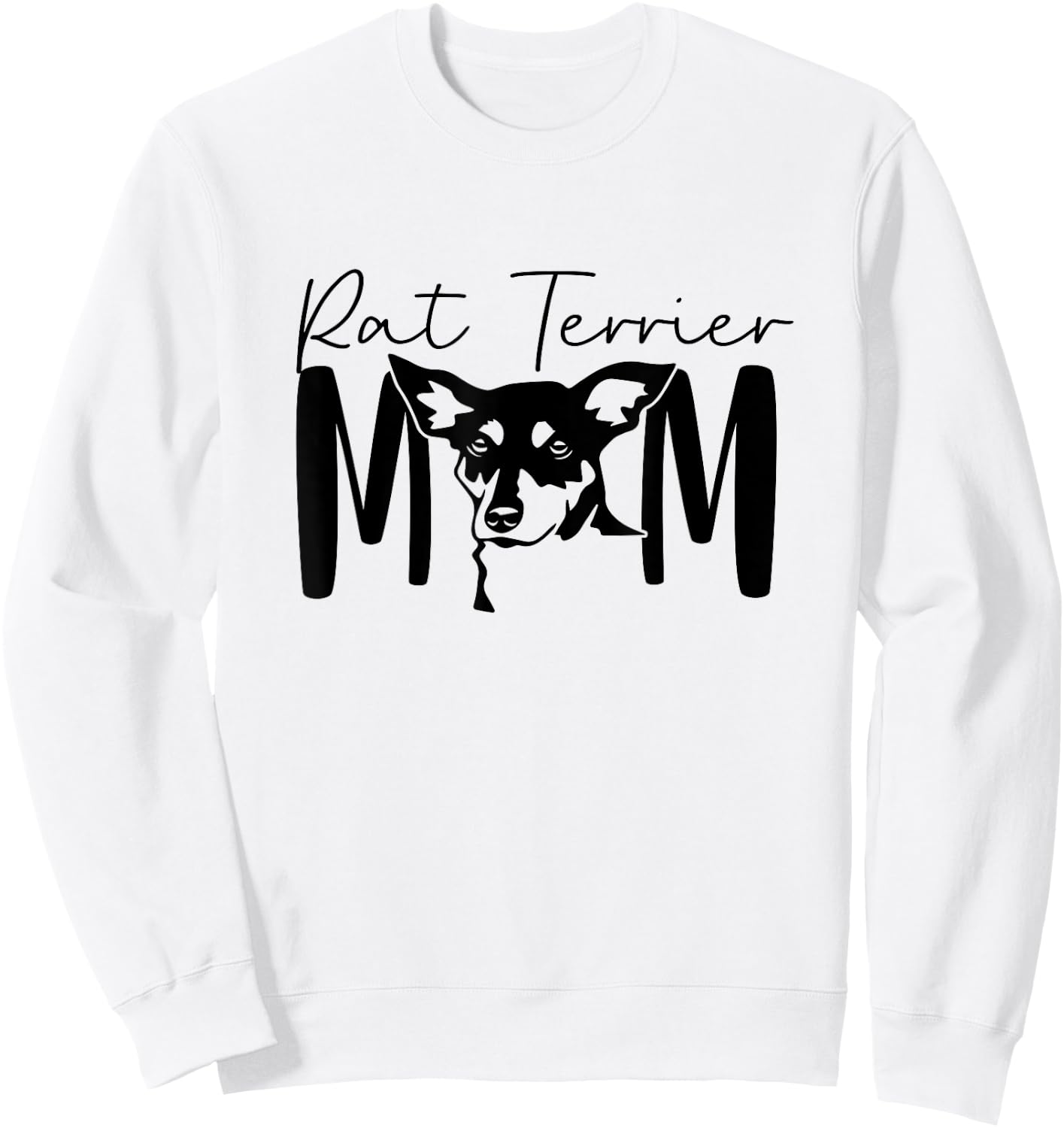 Rat Terrier Mom Gift Rat Terrier Dog Lover Dog Lady Sweatshirt - Sweatshirt | White