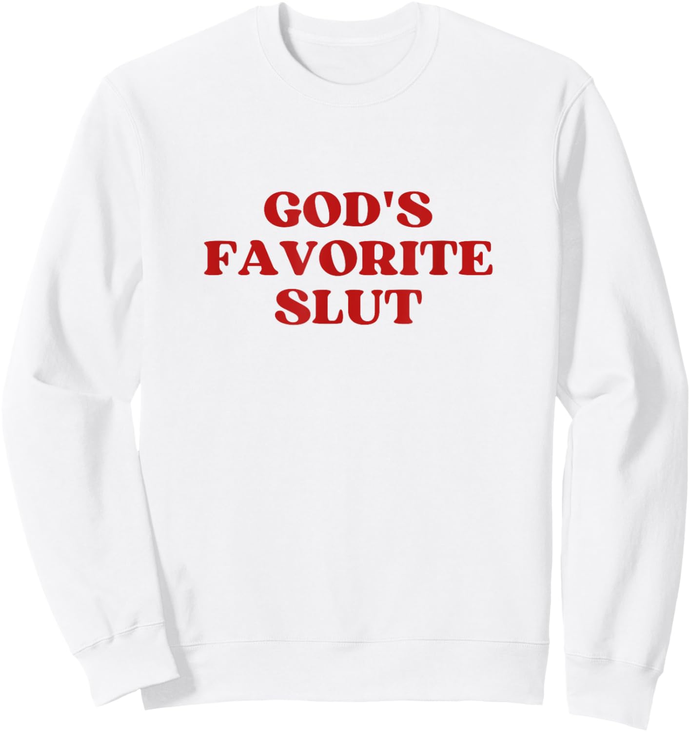 God's Favorite Slut Y2k Aesthetic Sweatshirt - Sweatshirt | White