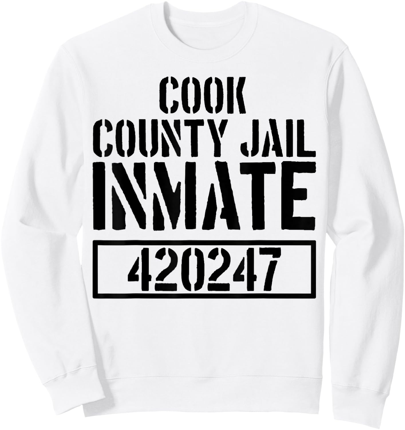 Cook County Jail Inmate T Shirt - Prison Halloween Costume Sweatshirt - Sweatshirt | White