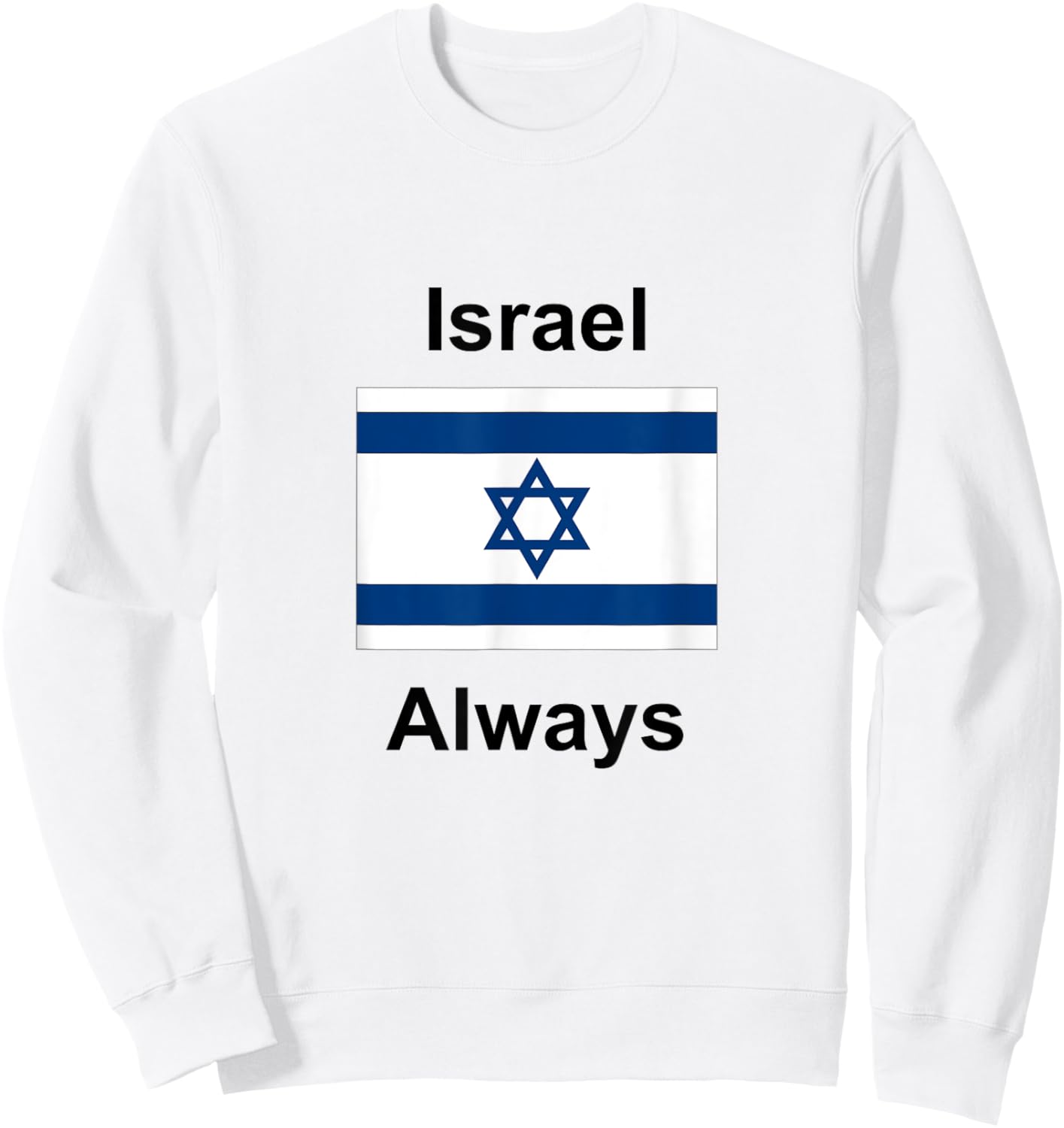 Israel Always Sweatshirt - Sweatshirt | White