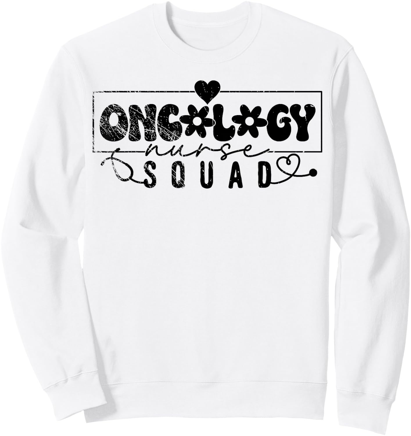 Oncology Nurse Squad, Nursing, Nurse Lover Sweatshirt - Sweatshirt | White