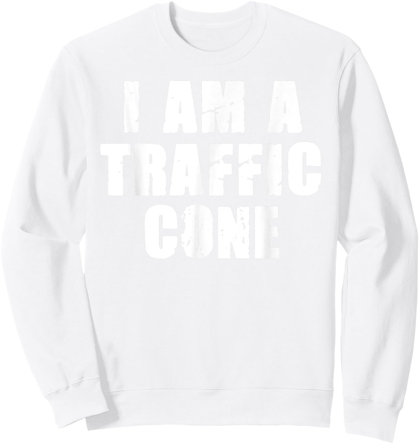 I Am A Traffic Cone Shirt Halloween Costume I'm Lazy Easy Sweatshirt - Sweatshirt | White