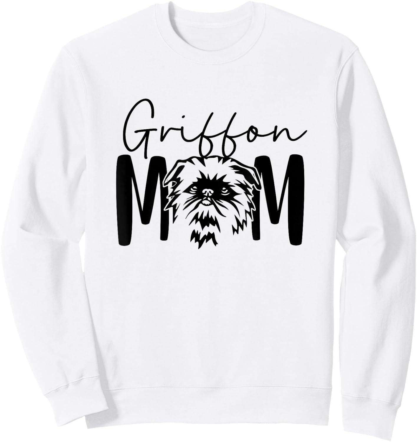 Griffon Mom Gift Brussels Griffon Lover Crazy Dog Lady Sweatshirt - Sweatshirt | White