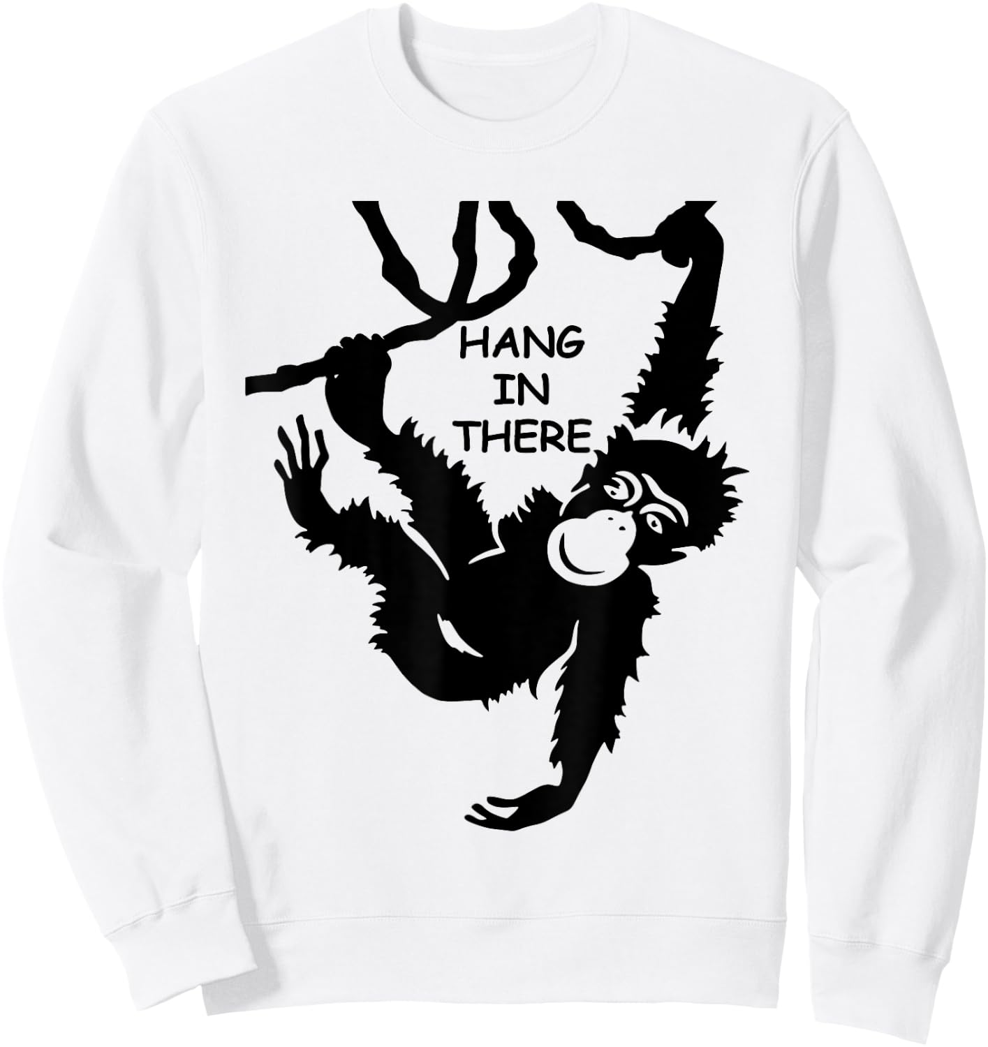 Hang in There - Monkey Psychology Philosophy English Idiom Sweatshirt - Sweatshirt | White