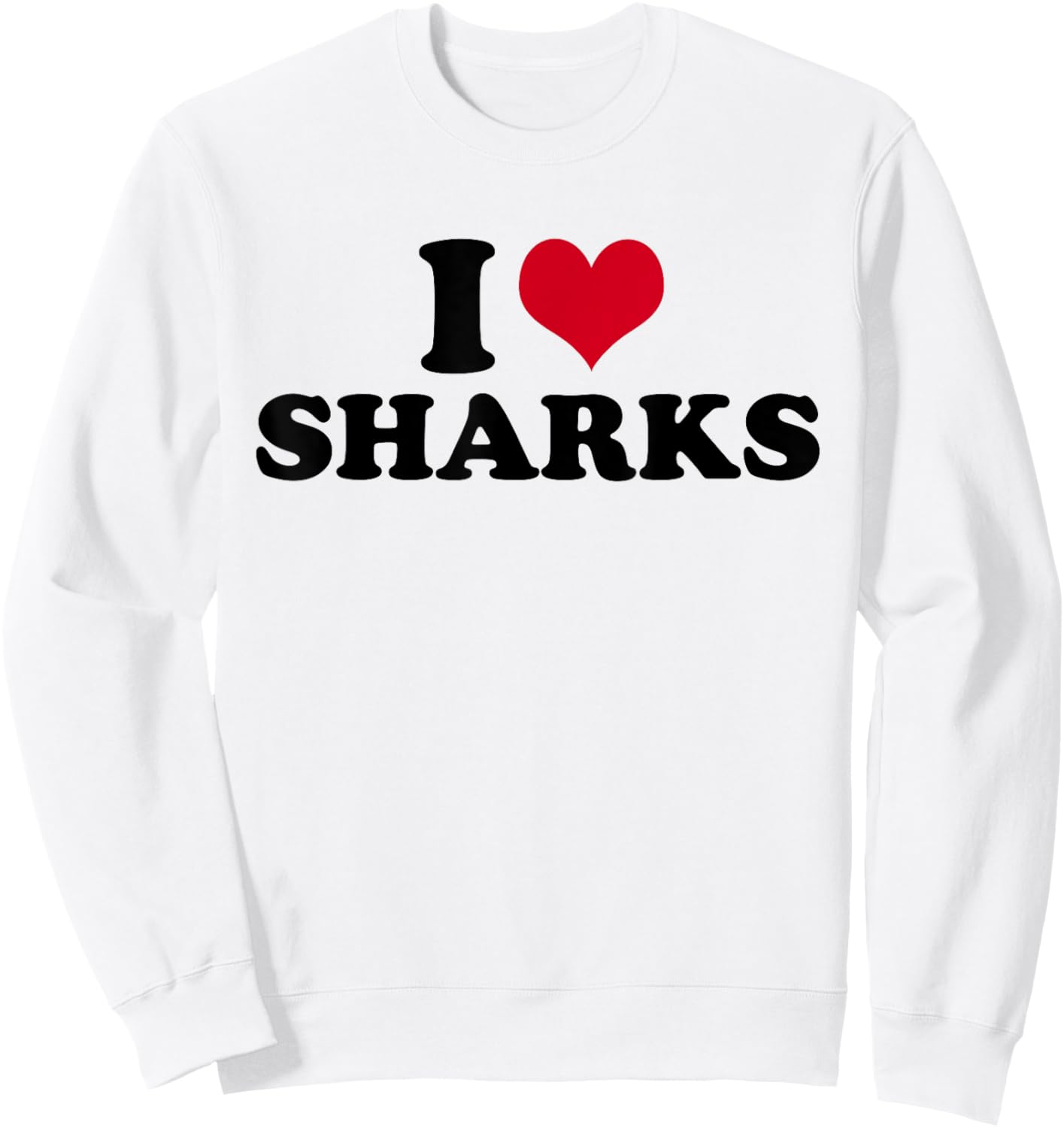 I Love Sharks Shark Sweatshirt - Sweatshirt | White