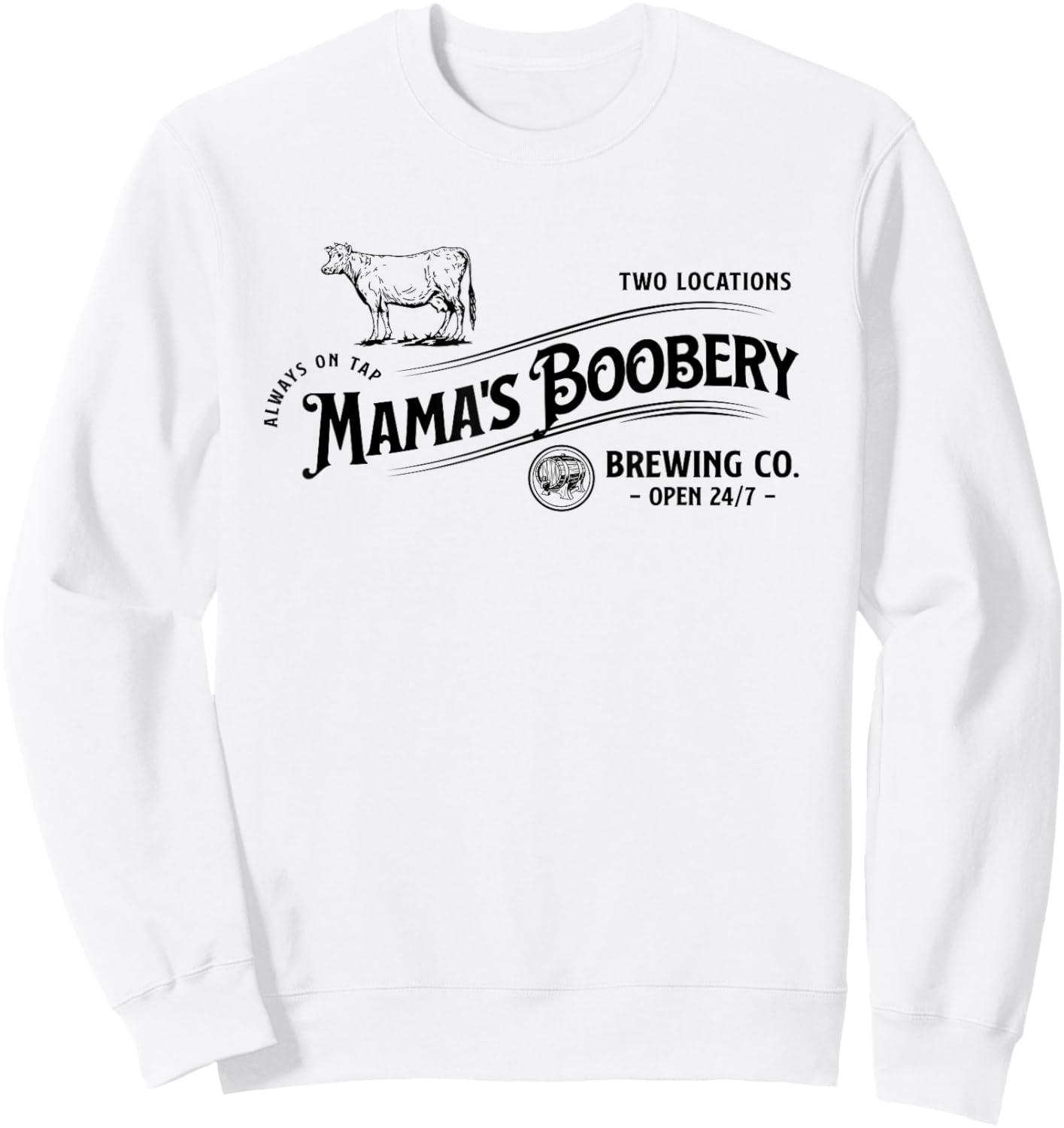 Mama's Boobery Always on Tap Funny Breastfeeding Sweatshirt - Sweatshirt | White
