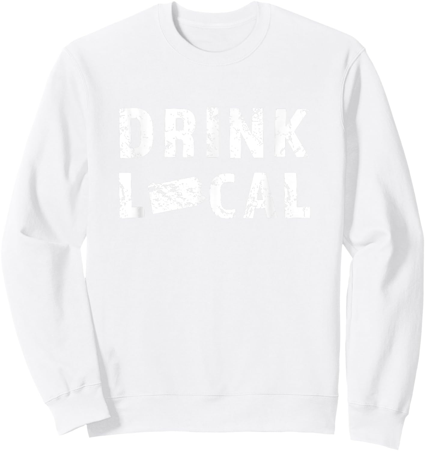 Drink Local Pennsylvania Craft Beer PA Breweries Gift Sweatshirt - Sweatshirt | White