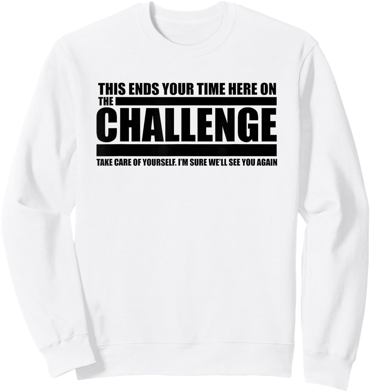 The "Take Care of Yourself" Challenge Quote Sweatshirt - Sweatshirt | White