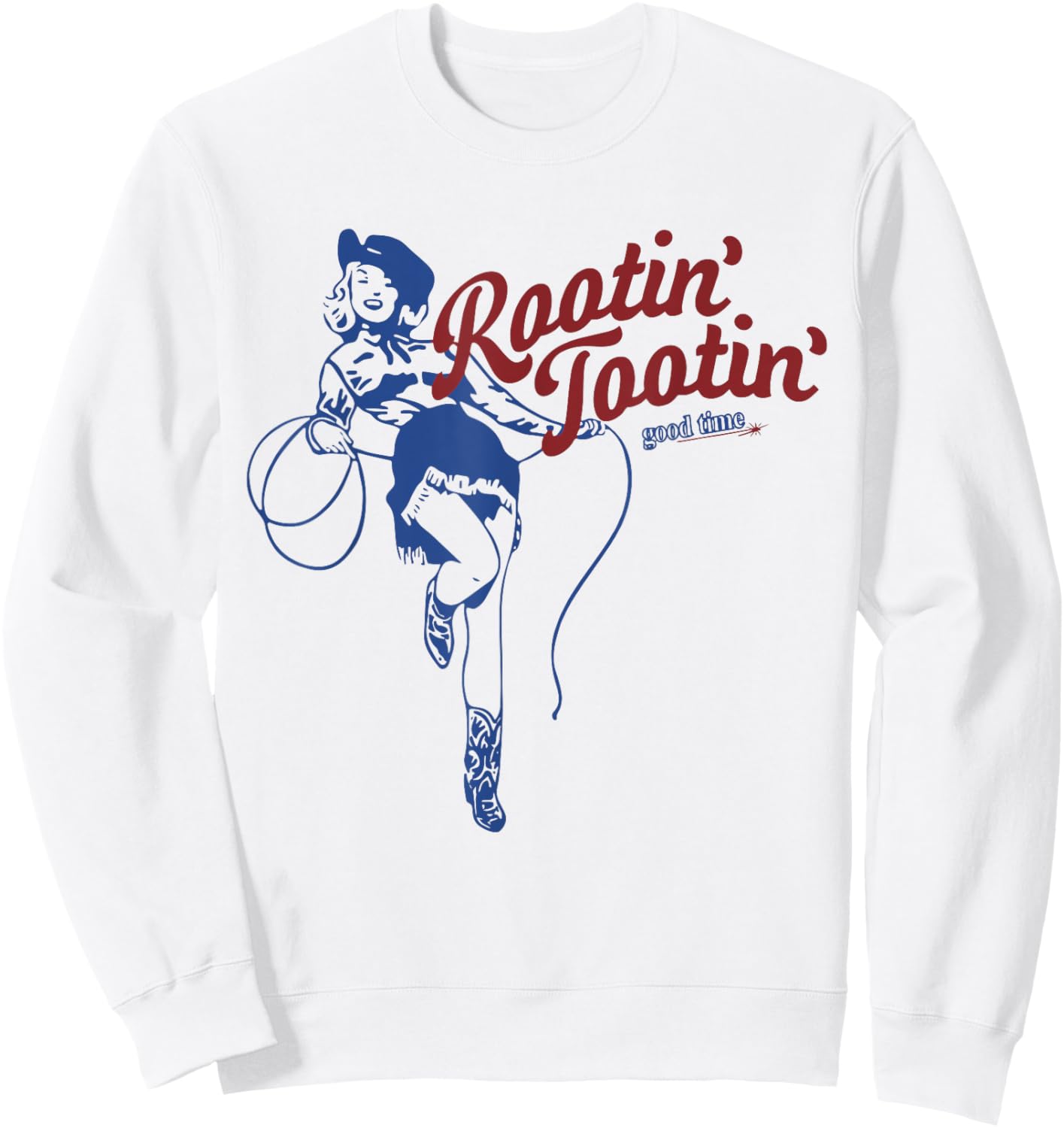 Rootin Tootin Good Time Cowgirl Funny Saying Sweatshirt - Sweatshirt | White