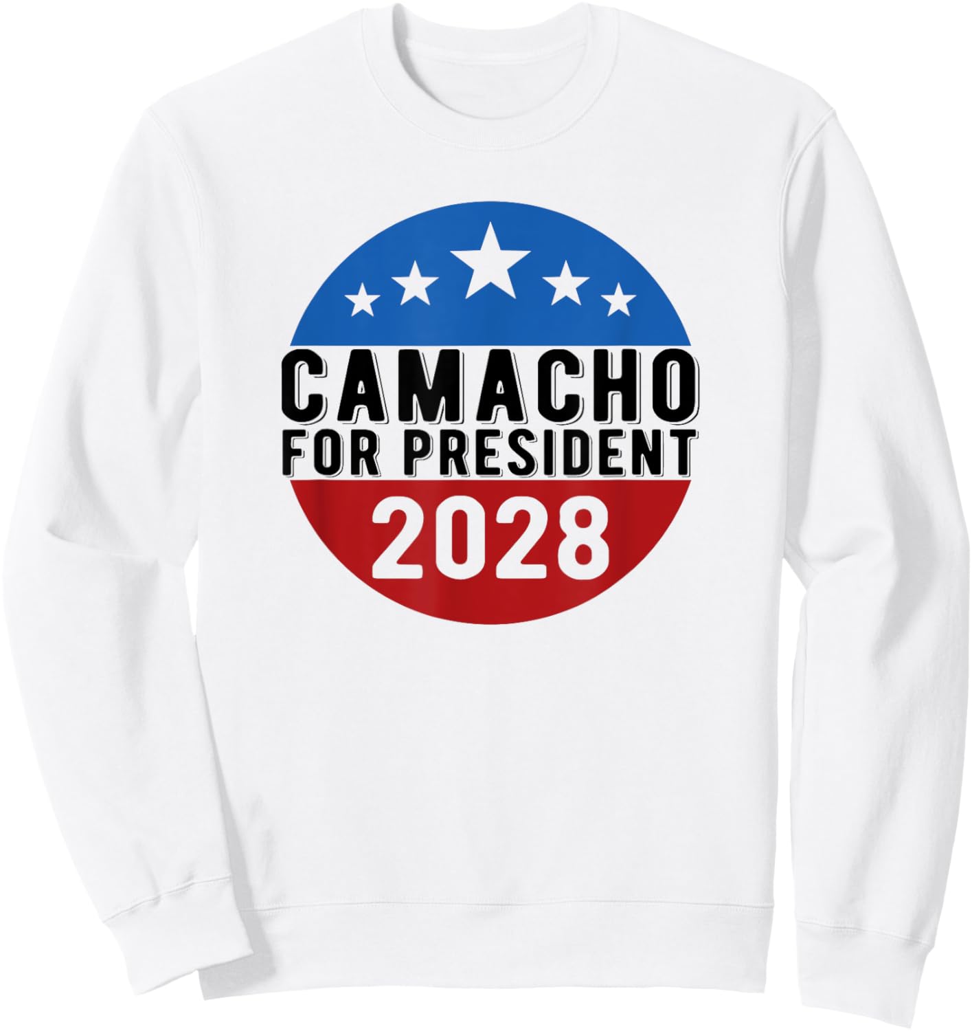 Camacho for President 2028 USA Funny Sweatshirt - Sweatshirt | White