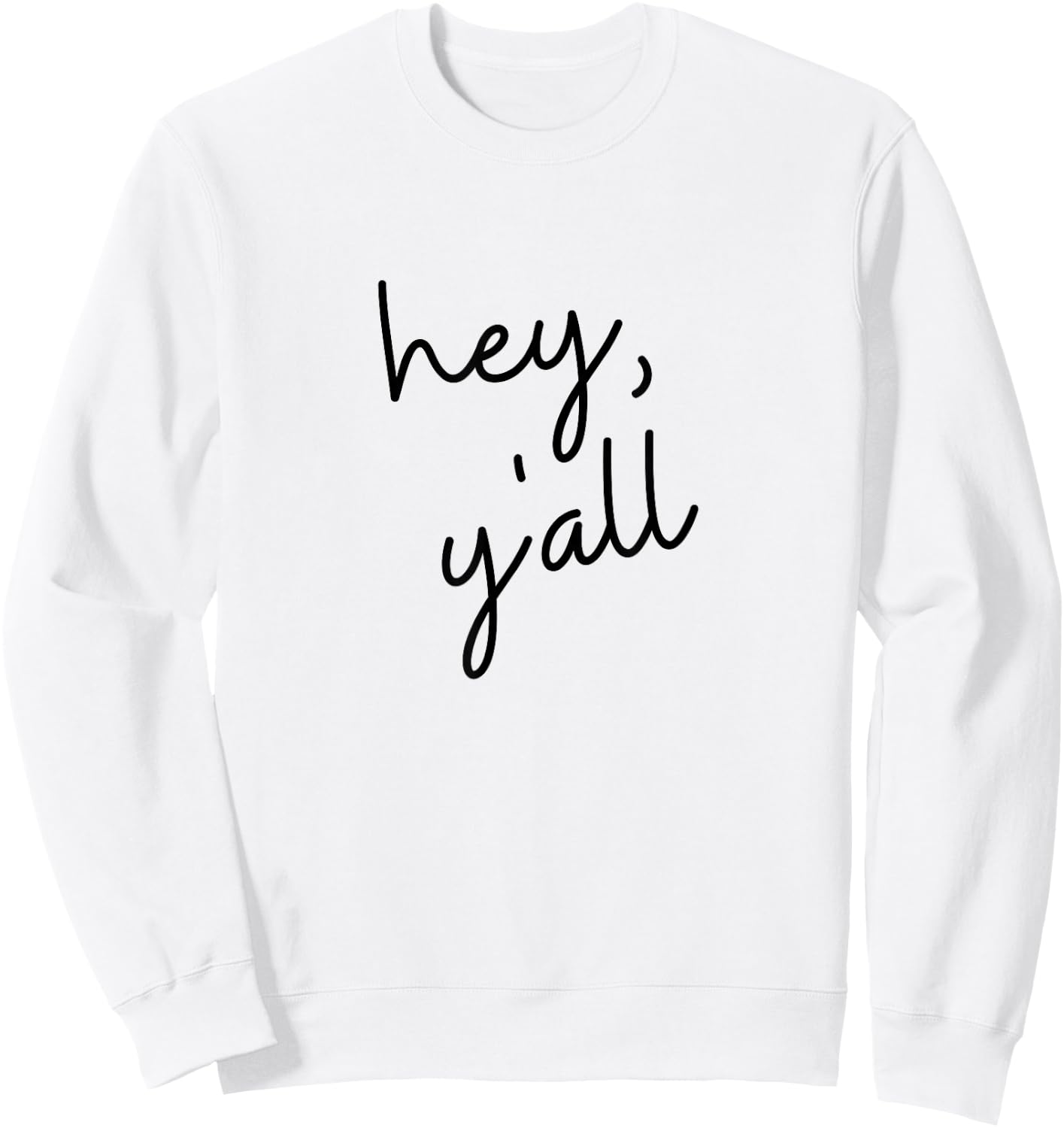 Hey Y'all Texas Sweatshirt - Sweatshirt | White
