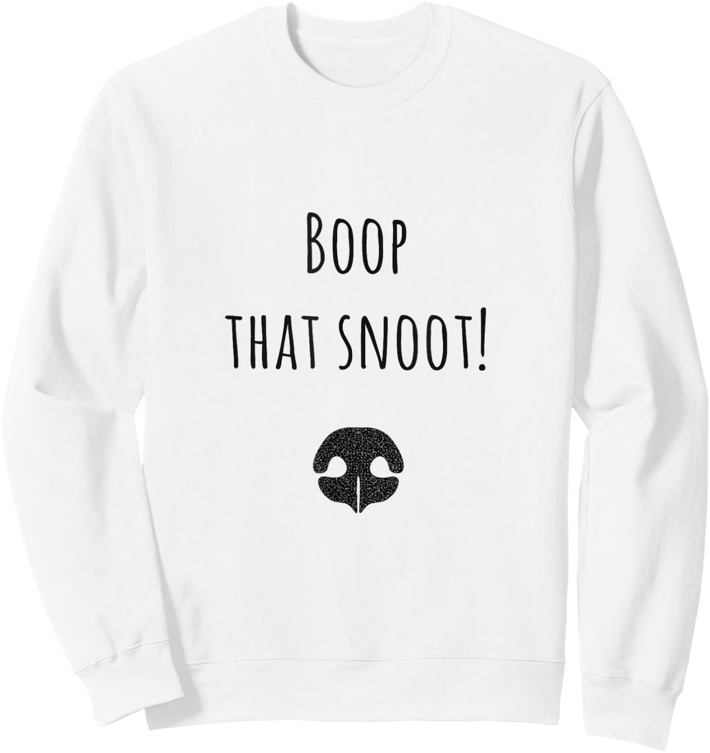 Dog Lovers Gift 'Boop That Snoot' Funny Women Kids Sweatshirt - Sweatshirt | White